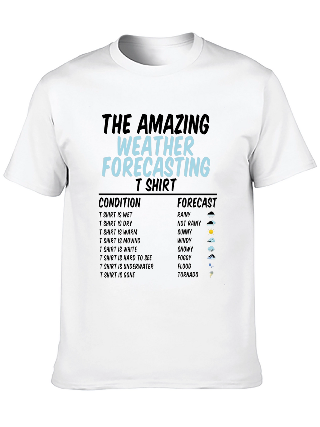 The Amazing Weather Forecasting T-Shirt