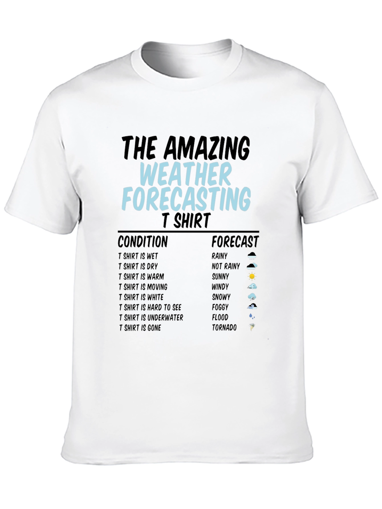 The Amazing Weather Forecasting T-Shirt