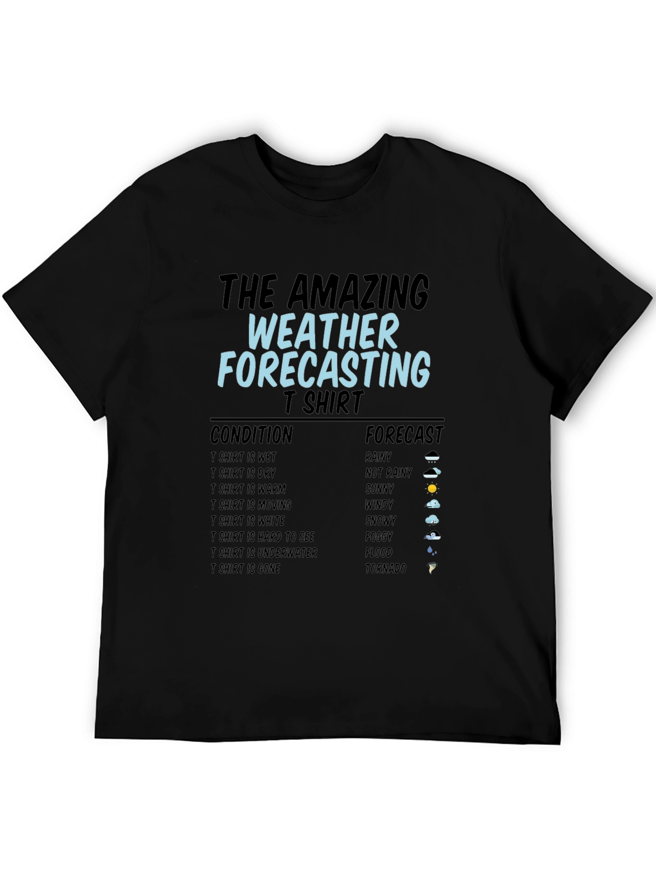 The Amazing Weather Forecasting T-Shirt