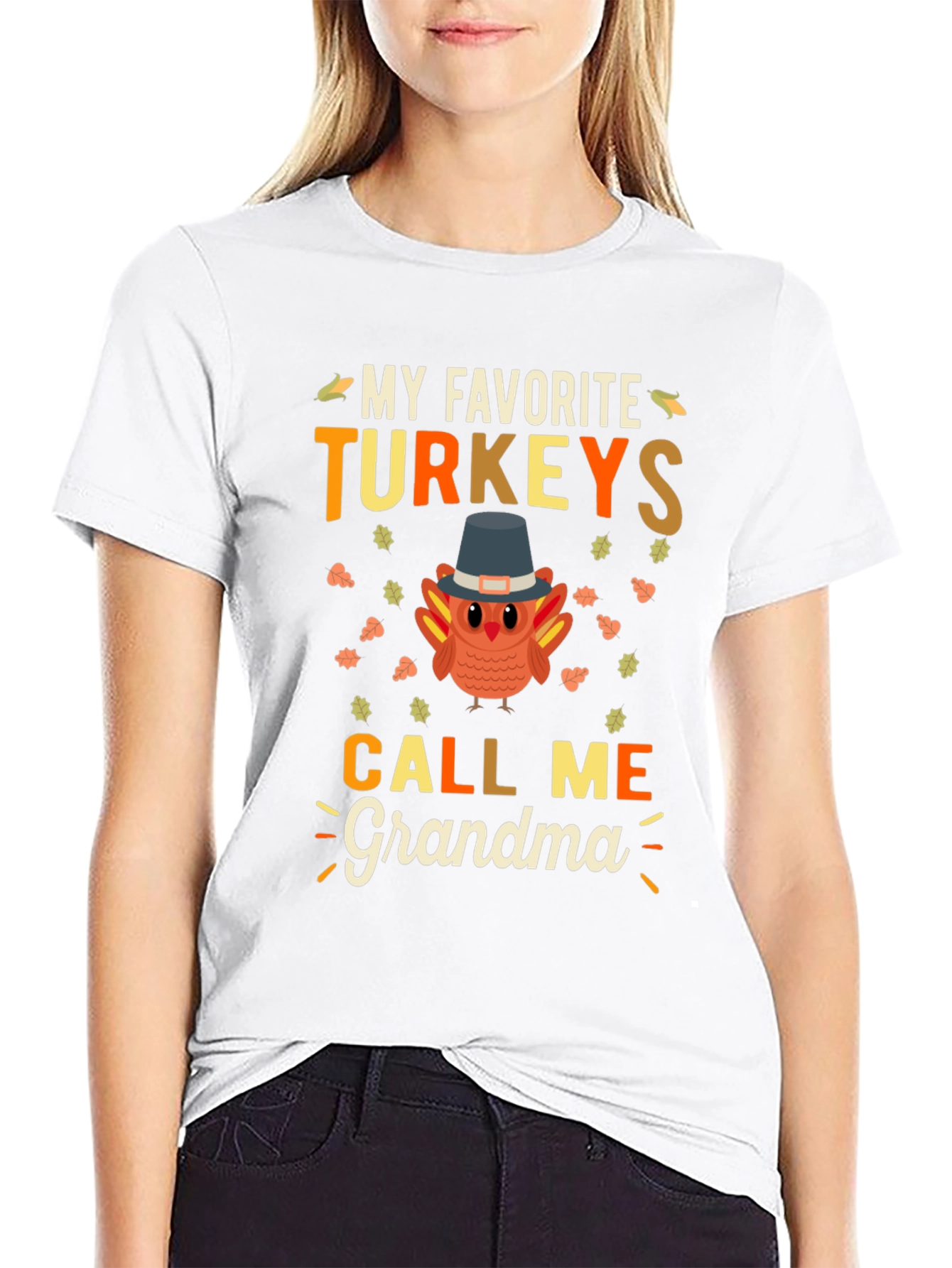 My Favorite Turkeys Call Me Grandma Thanksgiving T-Shirt