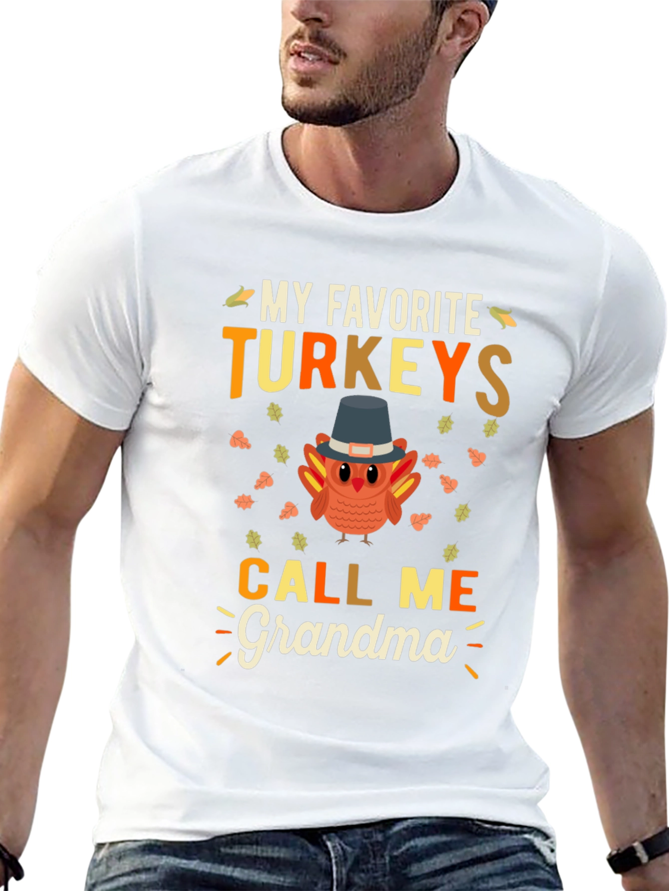 My Favorite Turkeys Call Me Grandma Thanksgiving T-Shirt