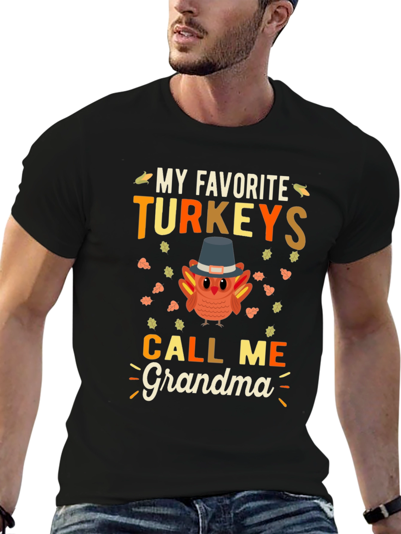 My Favorite Turkeys Call Me Grandma Thanksgiving T-Shirt