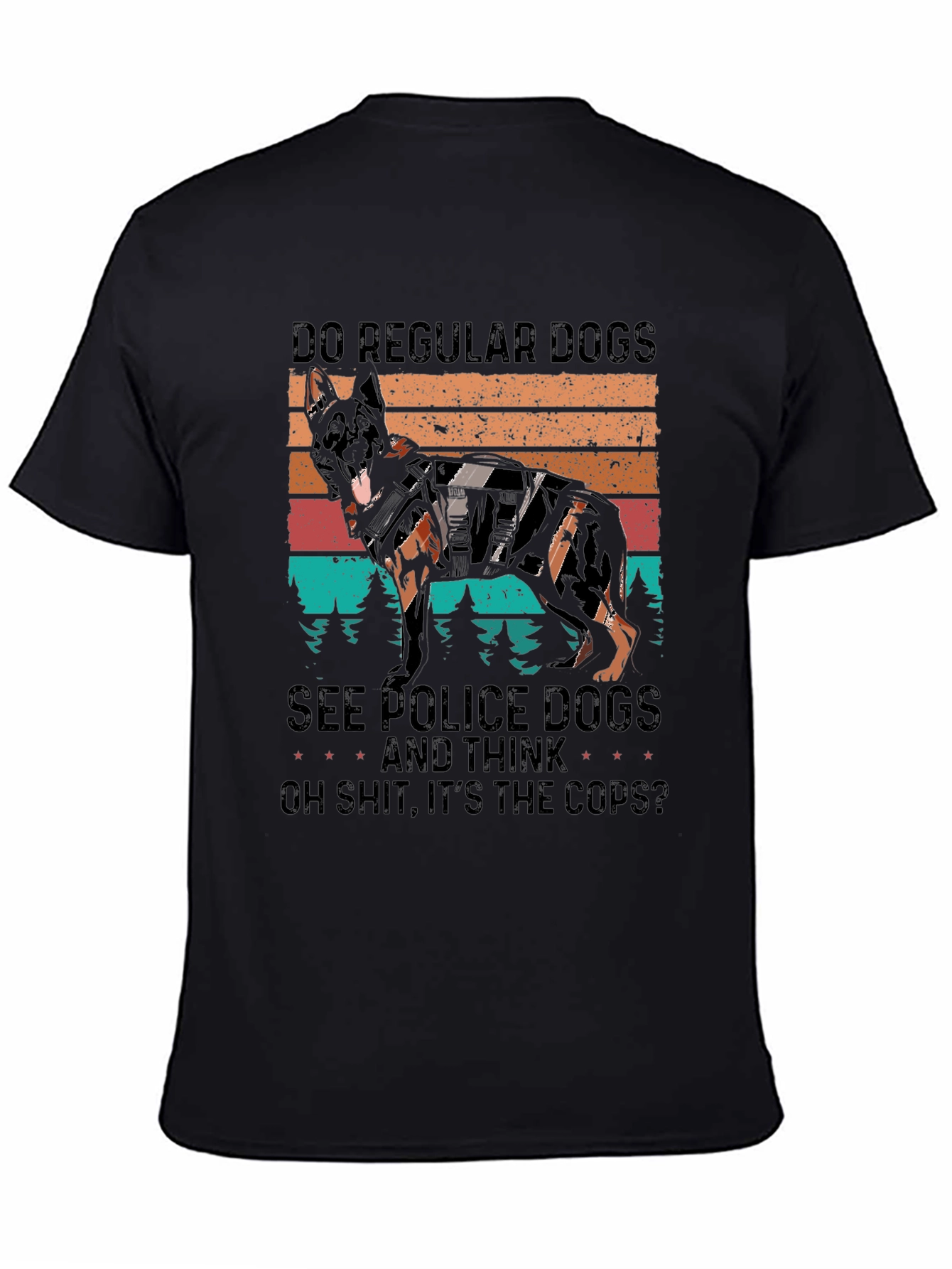 Police Dog T-Shirt Funny K9 Cop Apparel