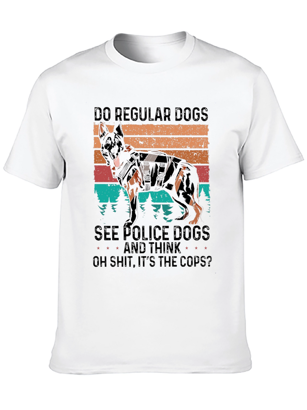 Police Dog T-Shirt Funny K9 Cop Apparel