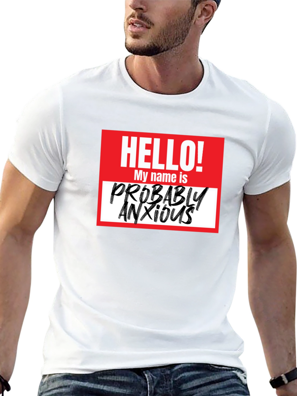 Probably Anxious T-Shirt - Funny Graphic Tee
