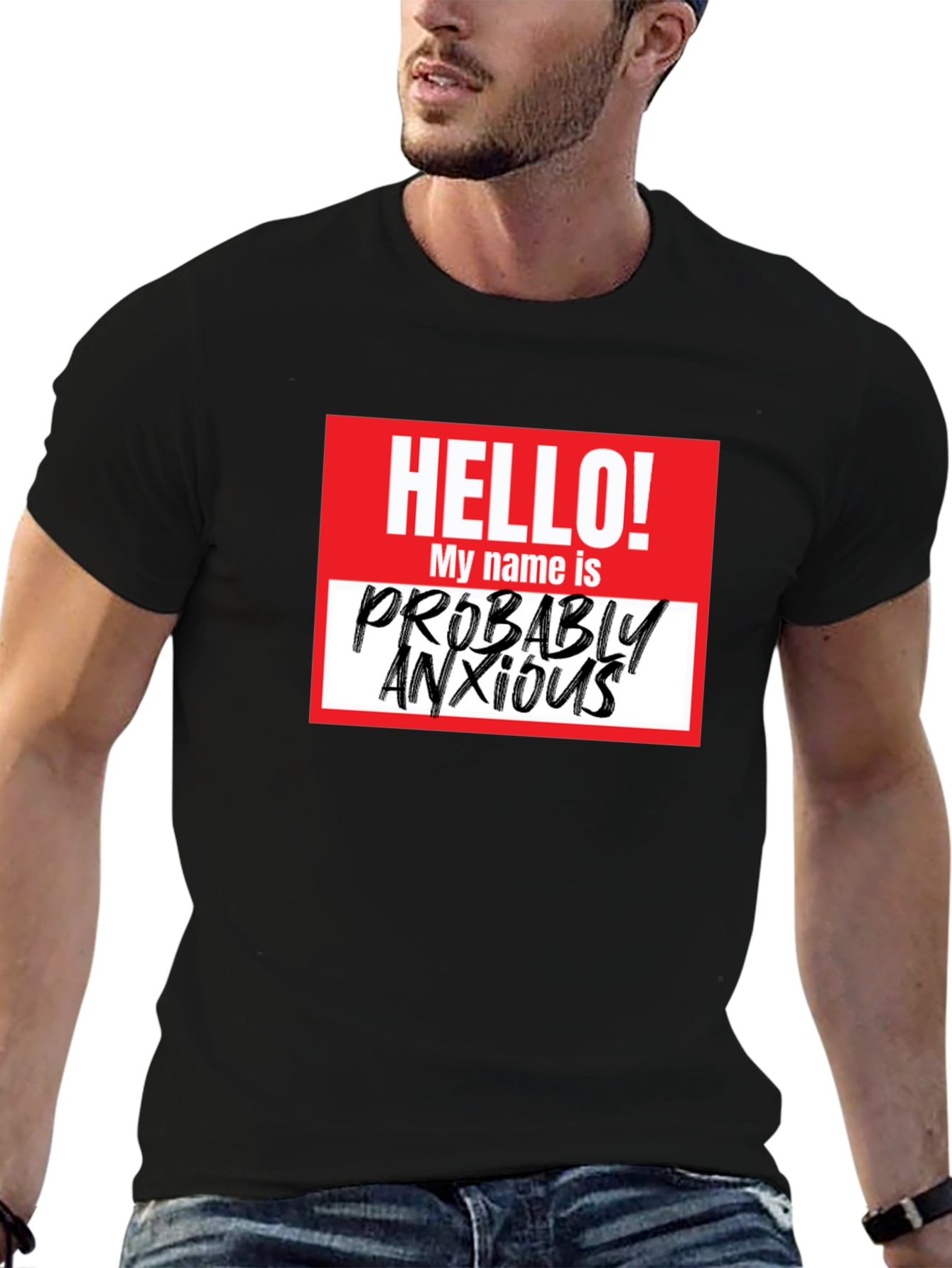 Probably Anxious T-Shirt - Funny Graphic Tee