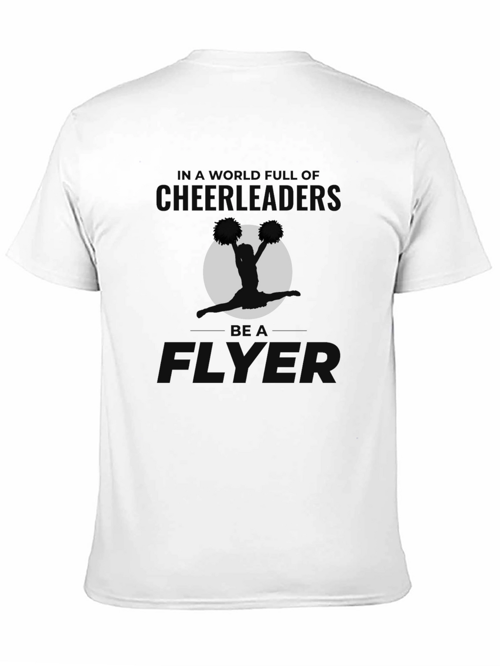 Be a Flyer Graphic T-Shirt