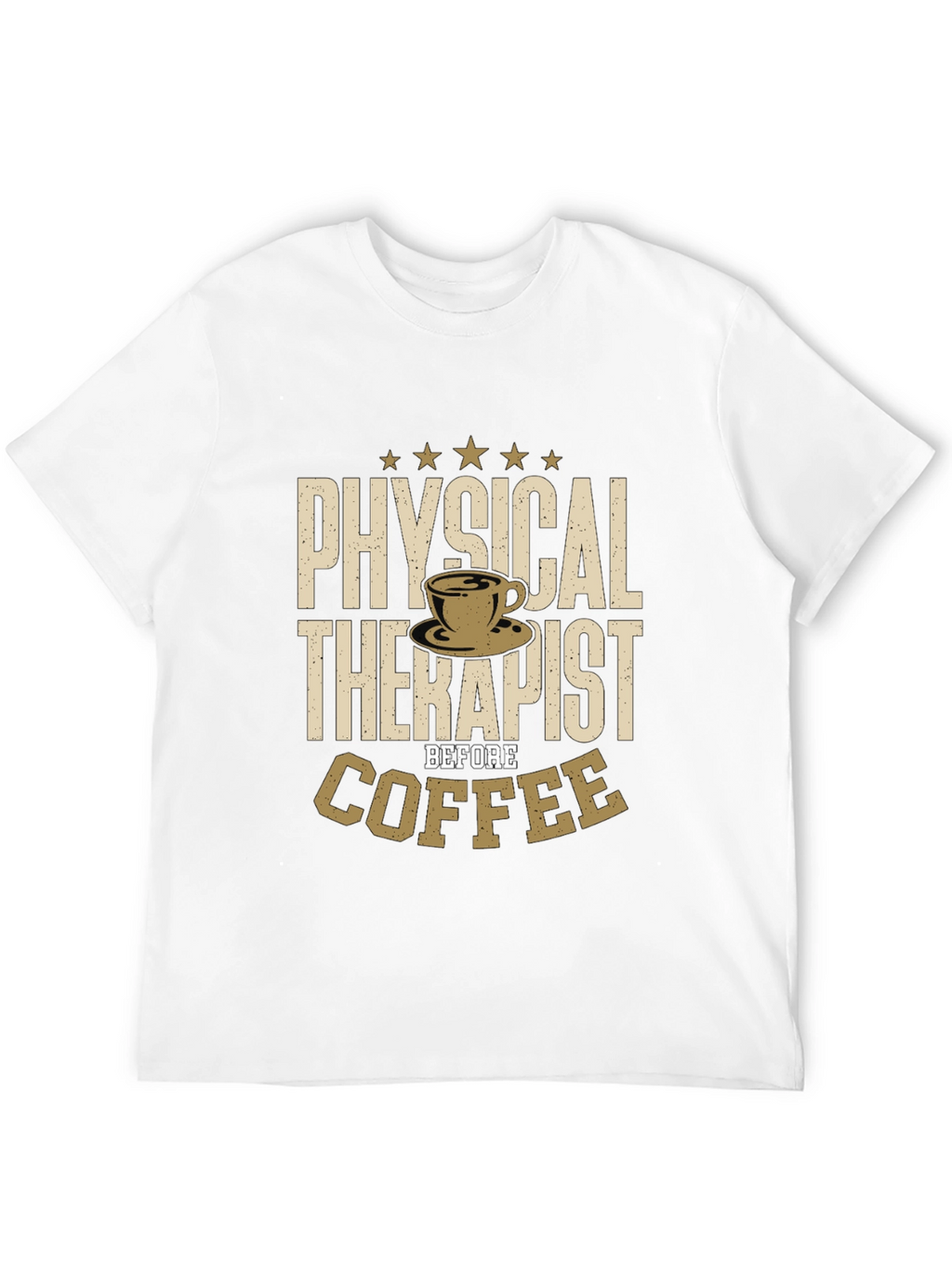 Physical Therapist Before Coffee T-Shirt