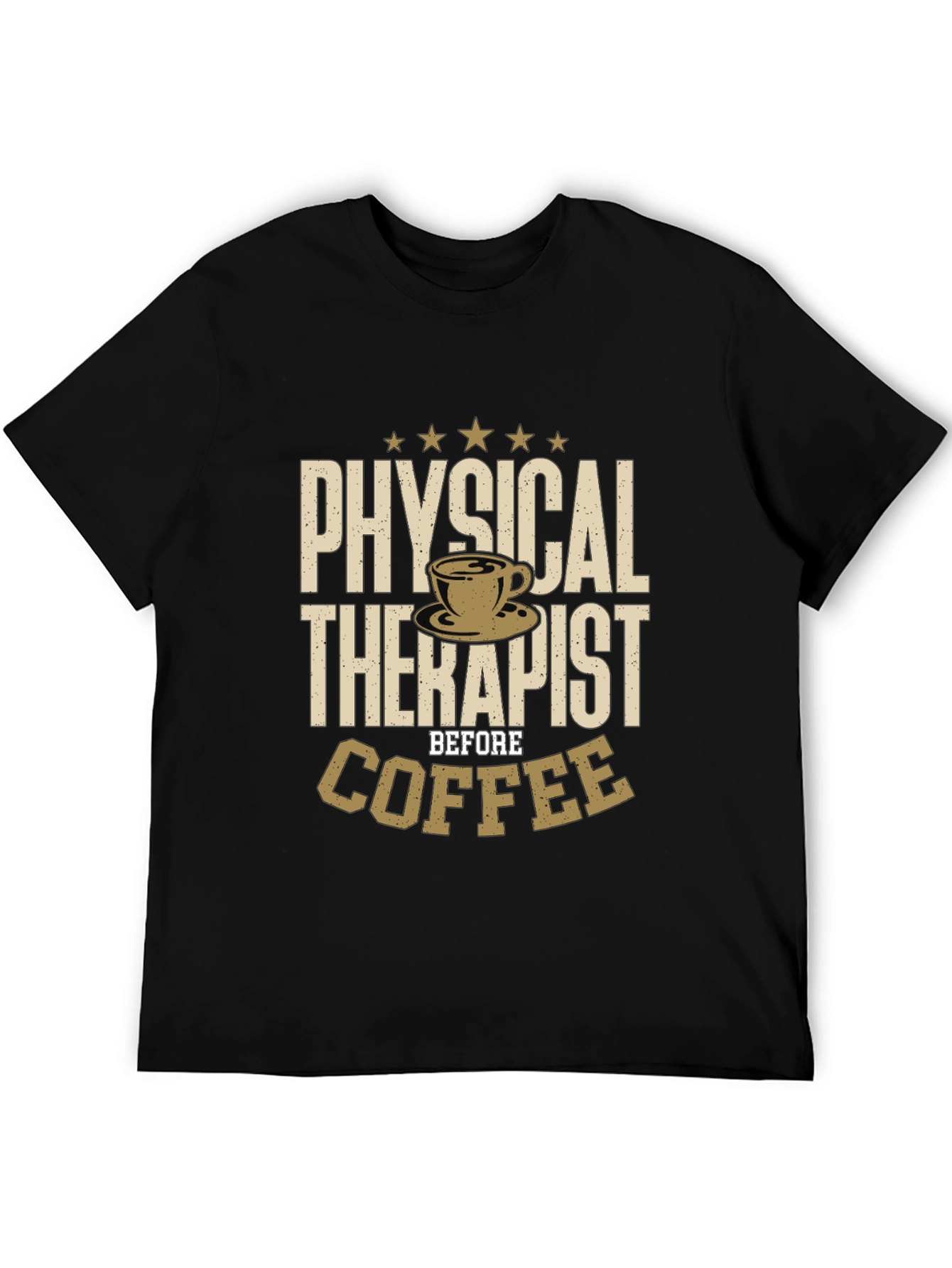 Physical Therapist Before Coffee T-Shirt