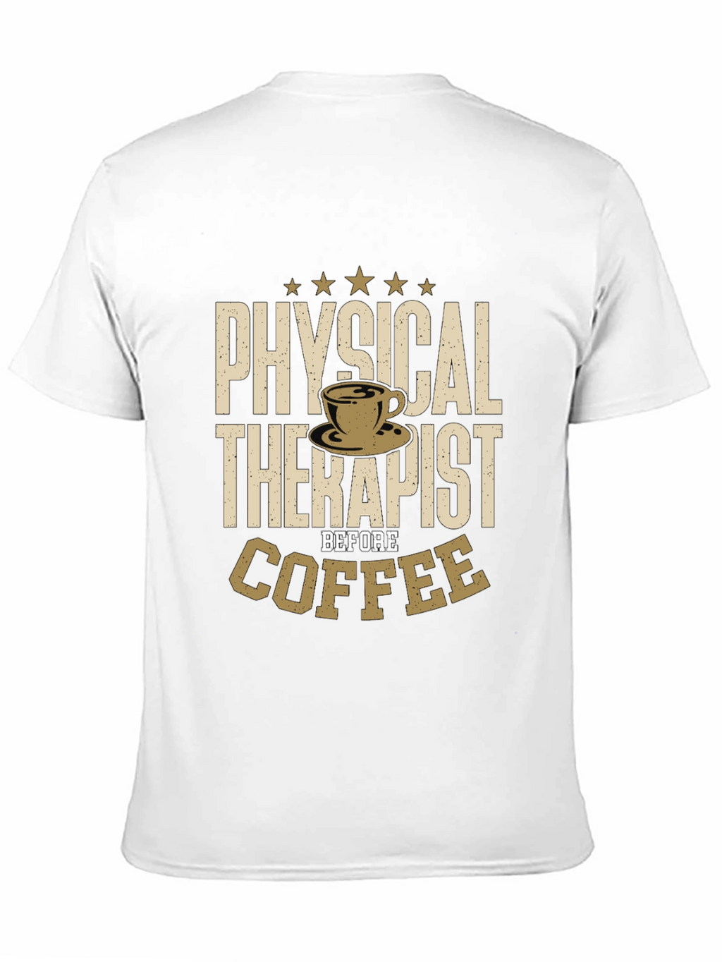 Physical Therapist Before Coffee T-Shirt
