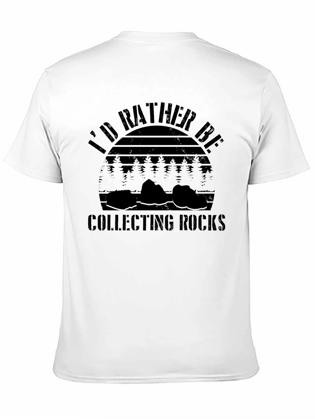 Id Rather Be Collecting Rocks T-Shirt