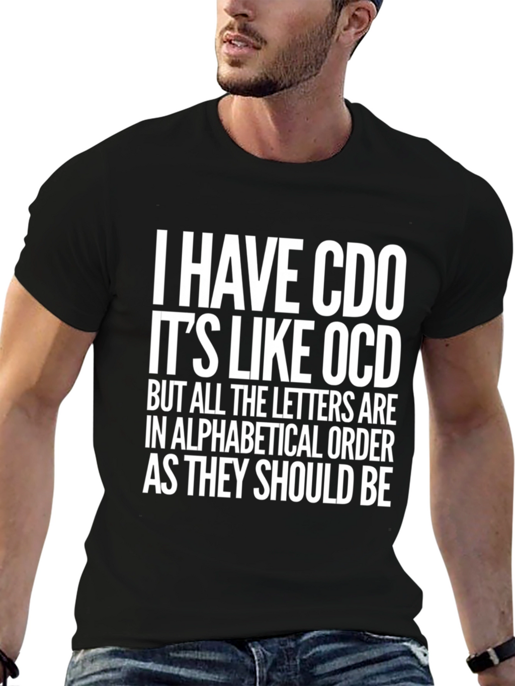 Funny CDO T-Shirt - Alphabetical Order OCD Tee