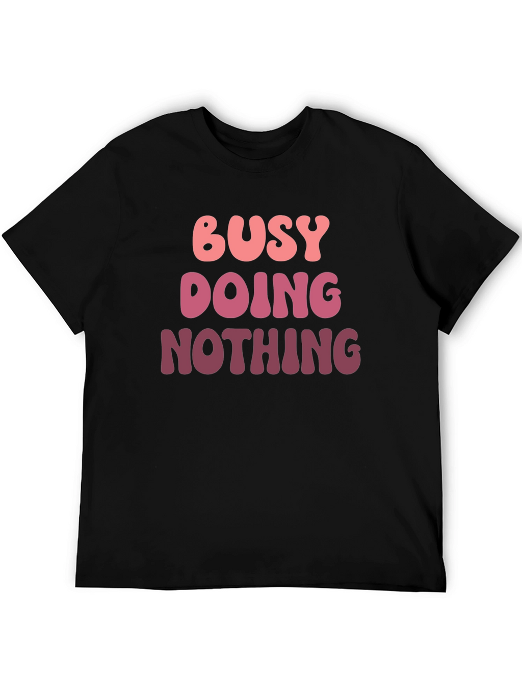 Busy Doing Nothing Graphic Tee