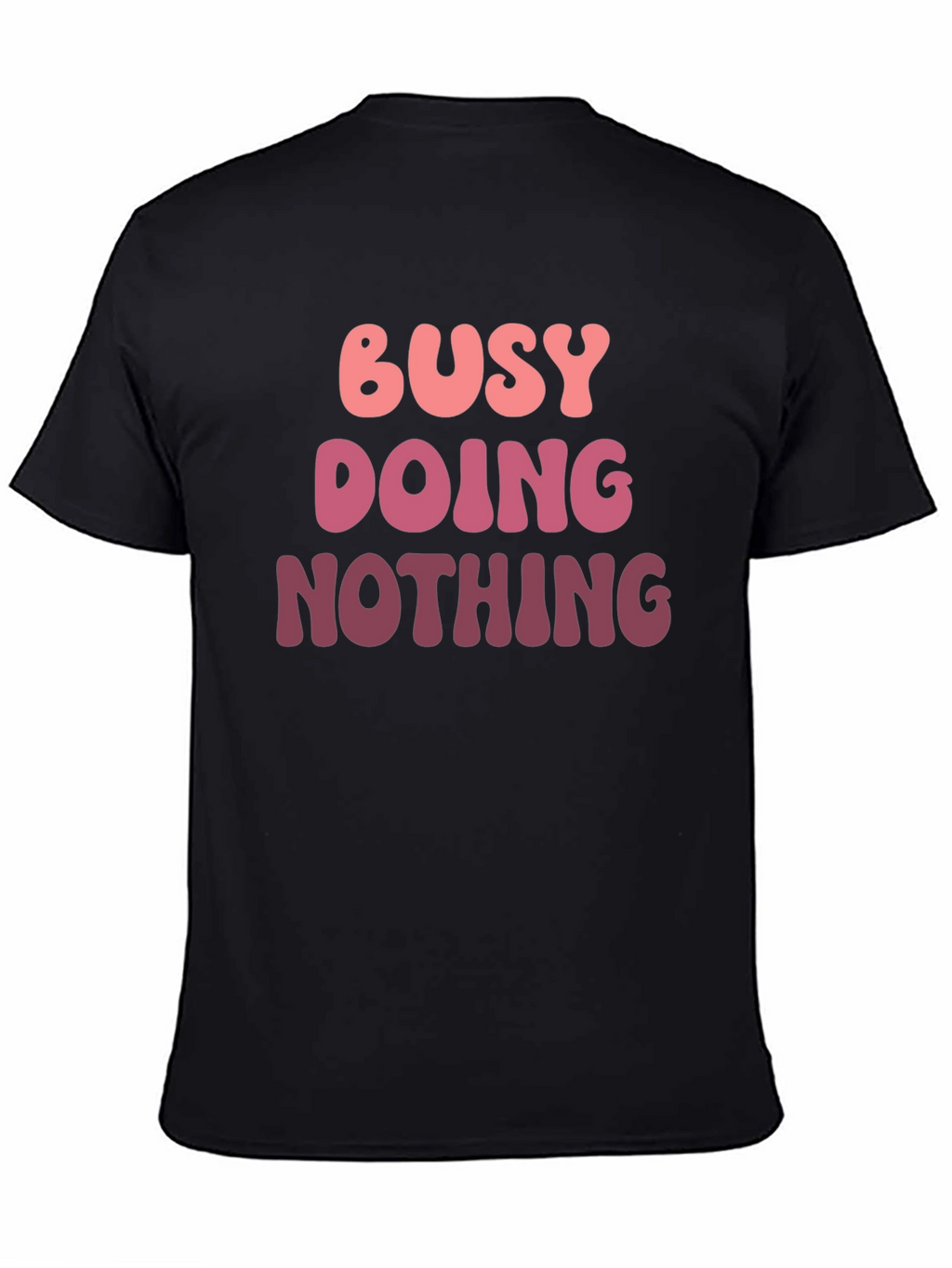 Busy Doing Nothing Graphic Tee