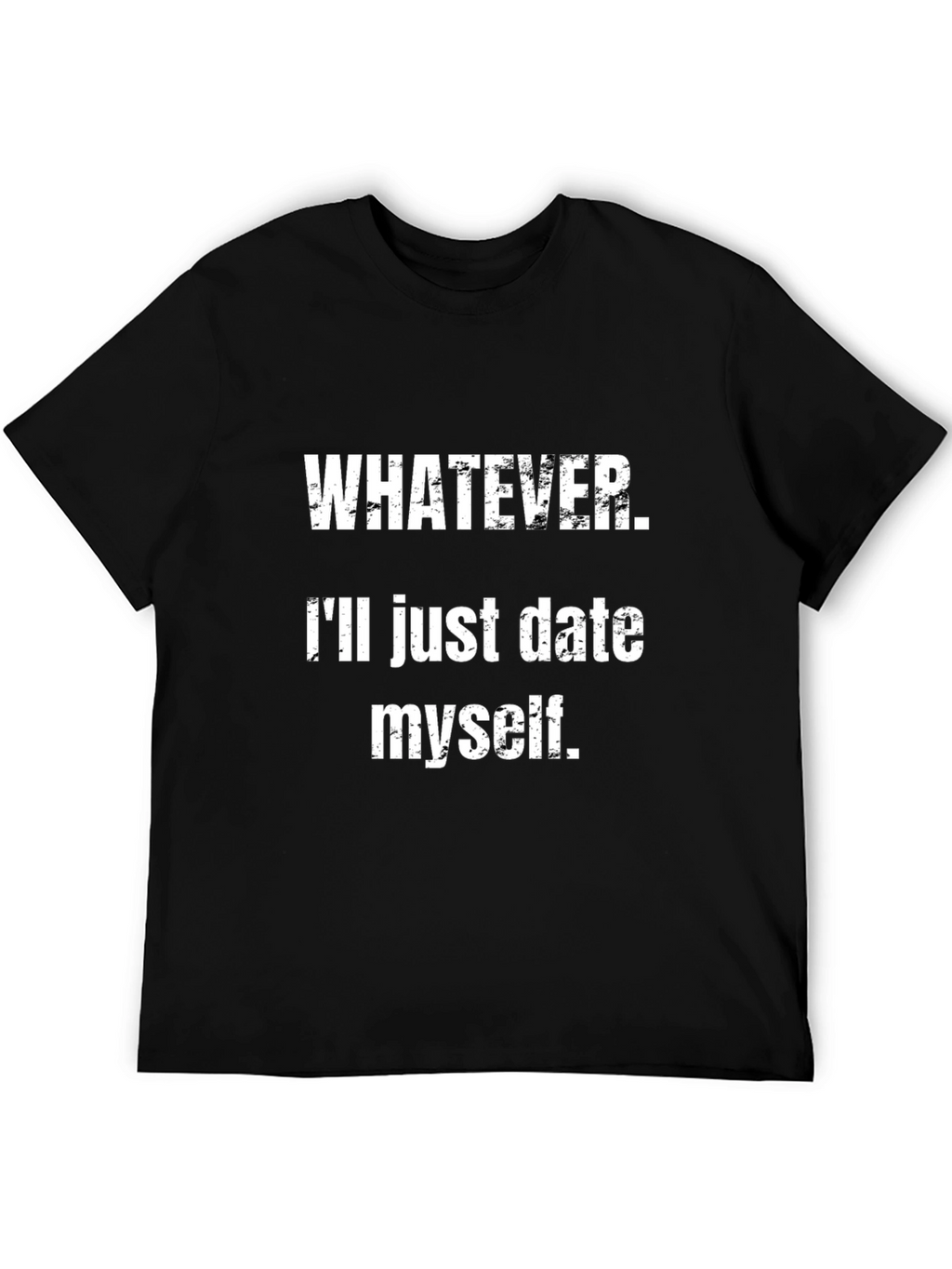 Funny Sarcastic Dating T-Shirt