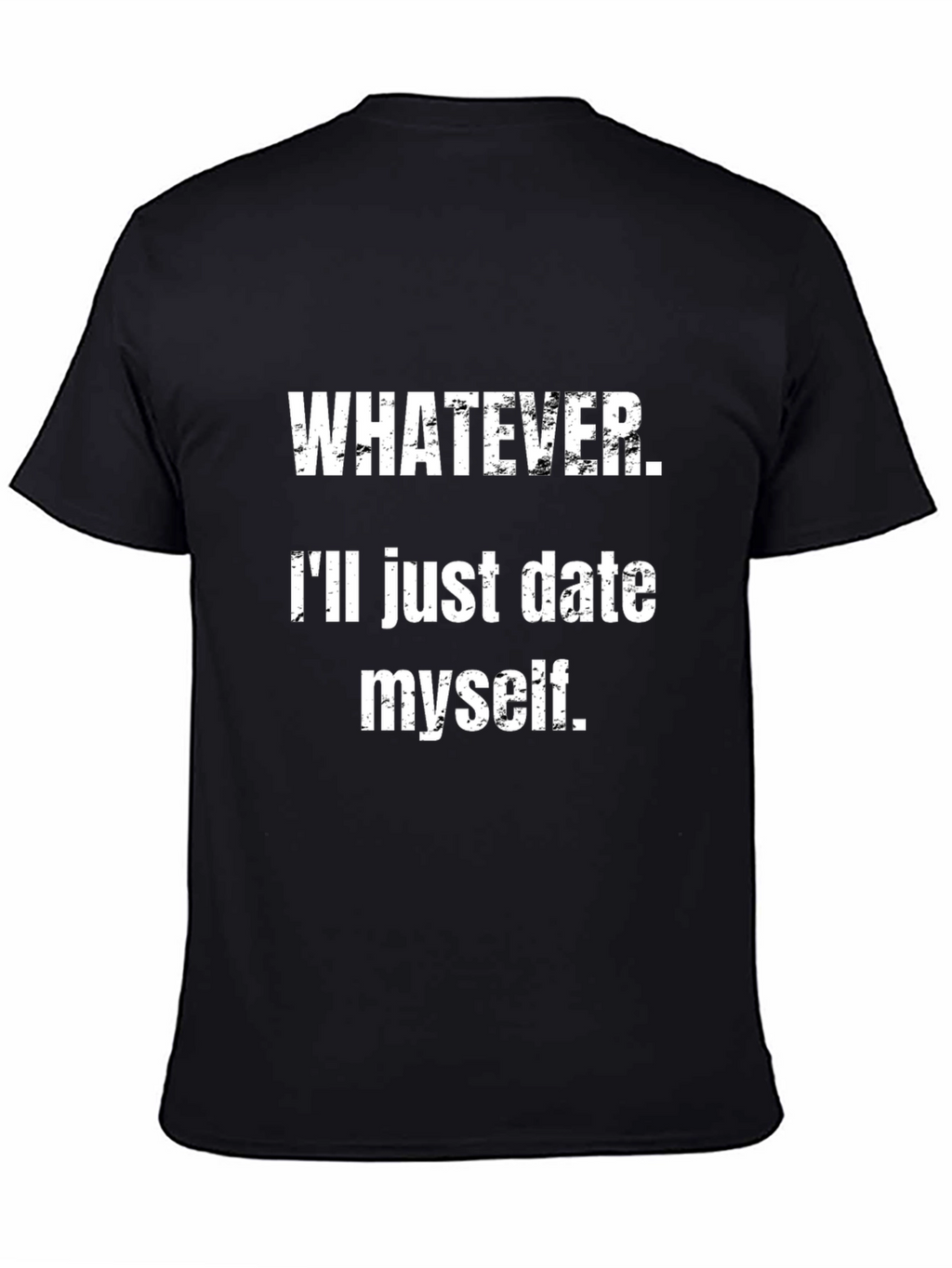 Funny Sarcastic Dating T-Shirt