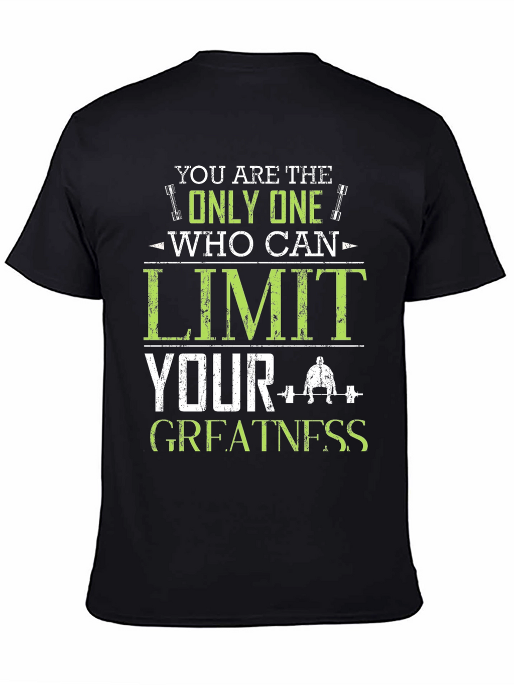 Motivational Fitness T-Shirt - Limit Your Greatness