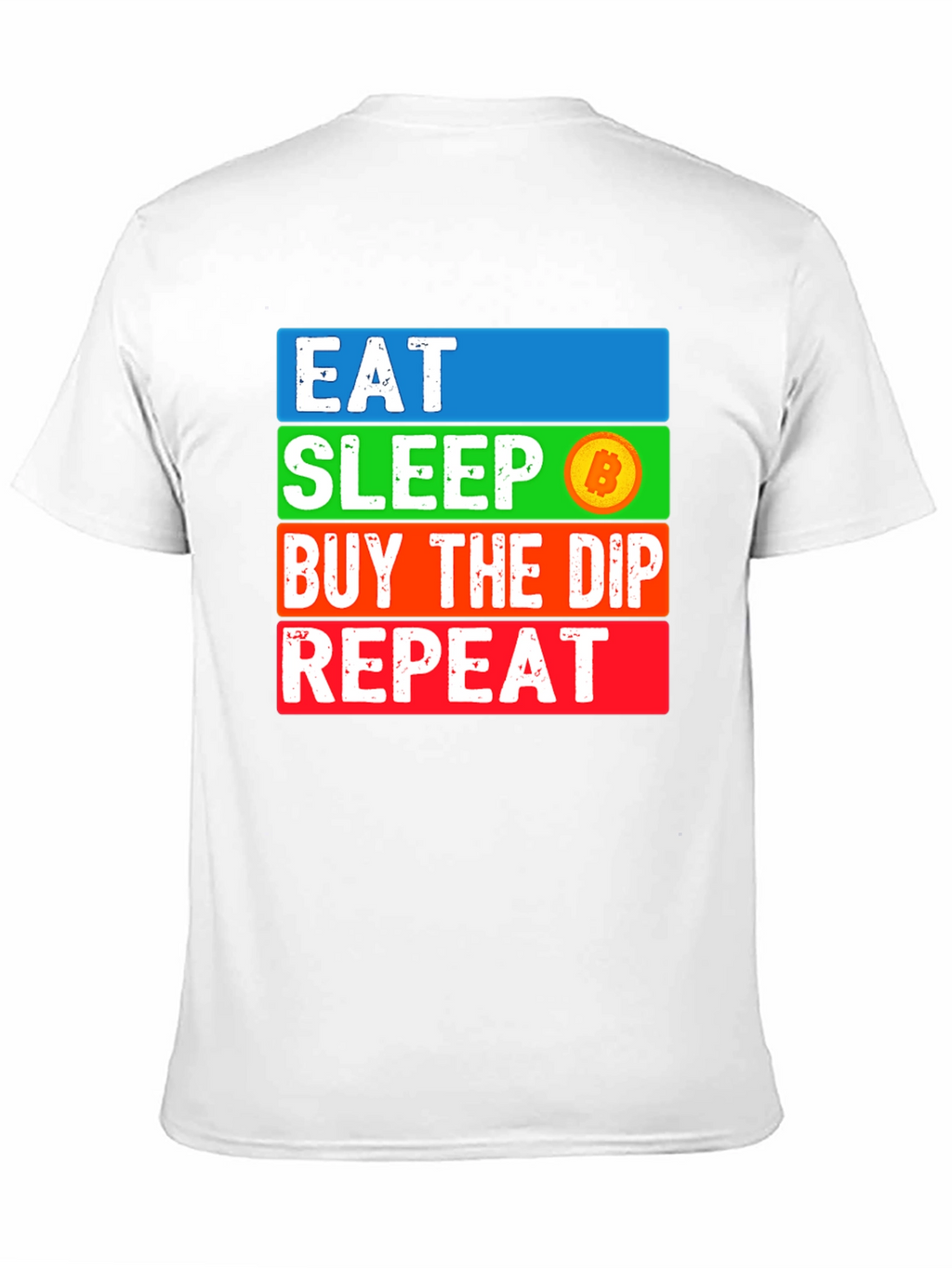 Eat Sleep Bitcoin Dip Repeat T-Shirt Crypto HODL