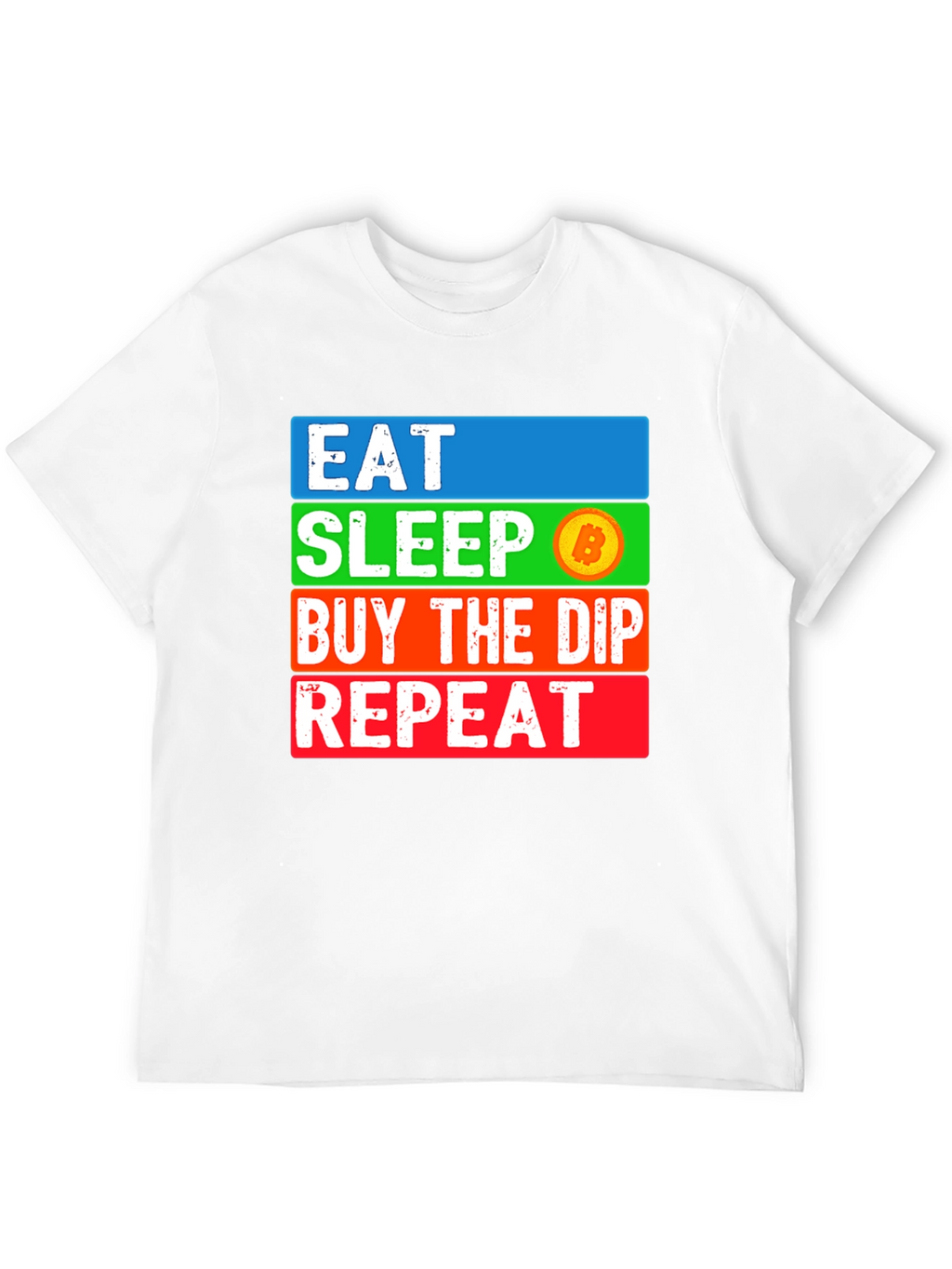 Eat Sleep Bitcoin Dip Repeat T-Shirt Crypto HODL