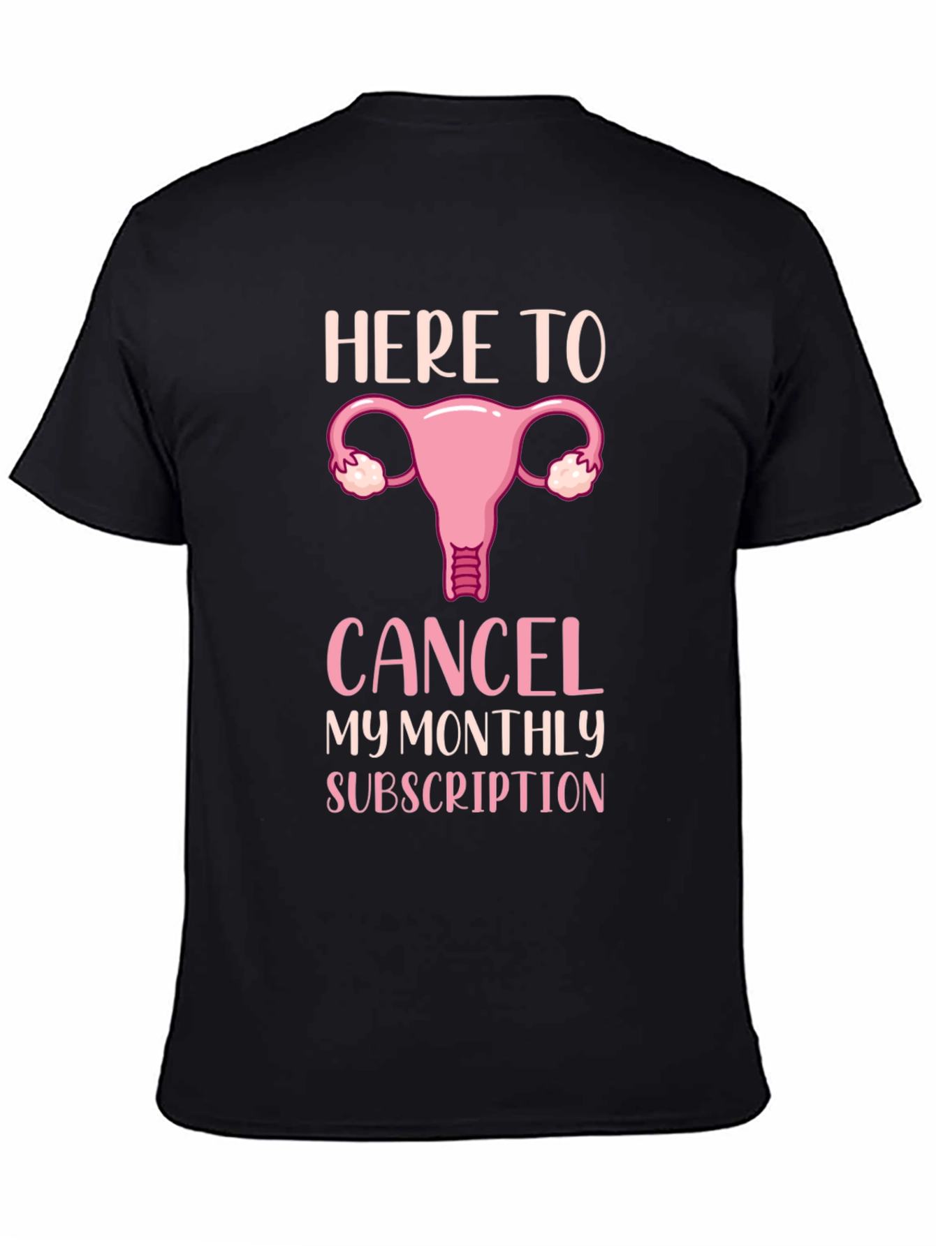 Here To Cancel Monthly Subscription T-Shirt