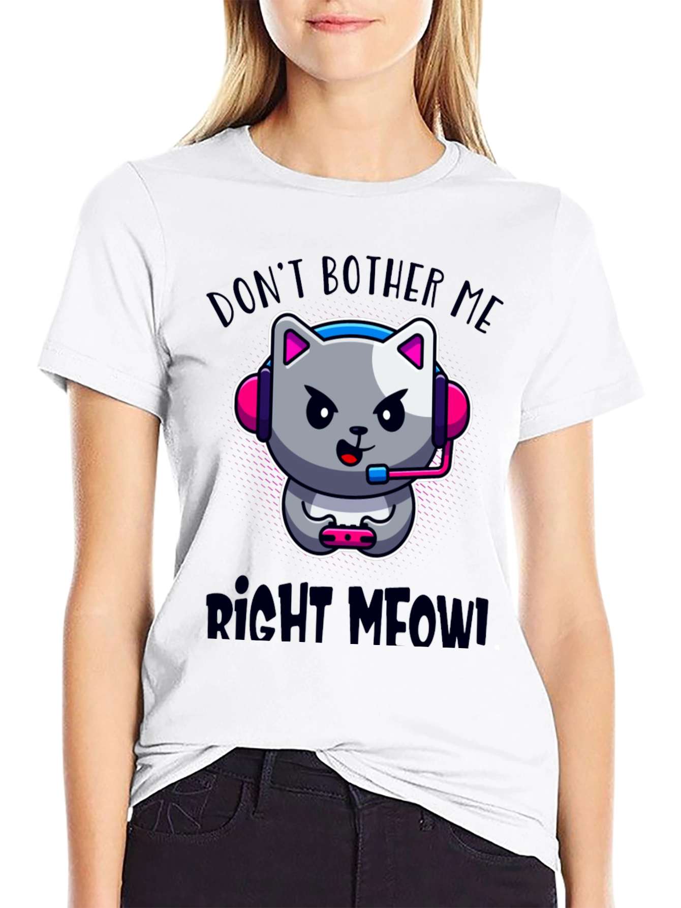 Dont Bother Me Right Meow! Gaming T-Shirt