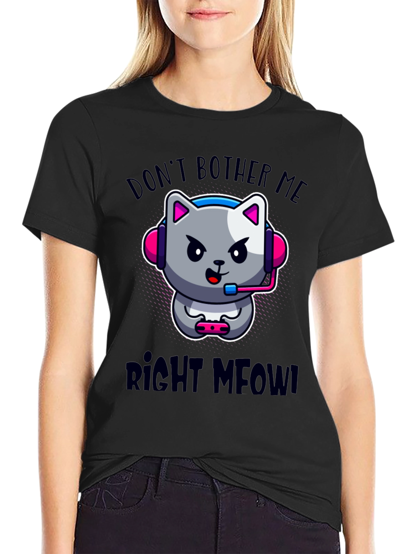 Dont Bother Me Right Meow! Gaming T-Shirt