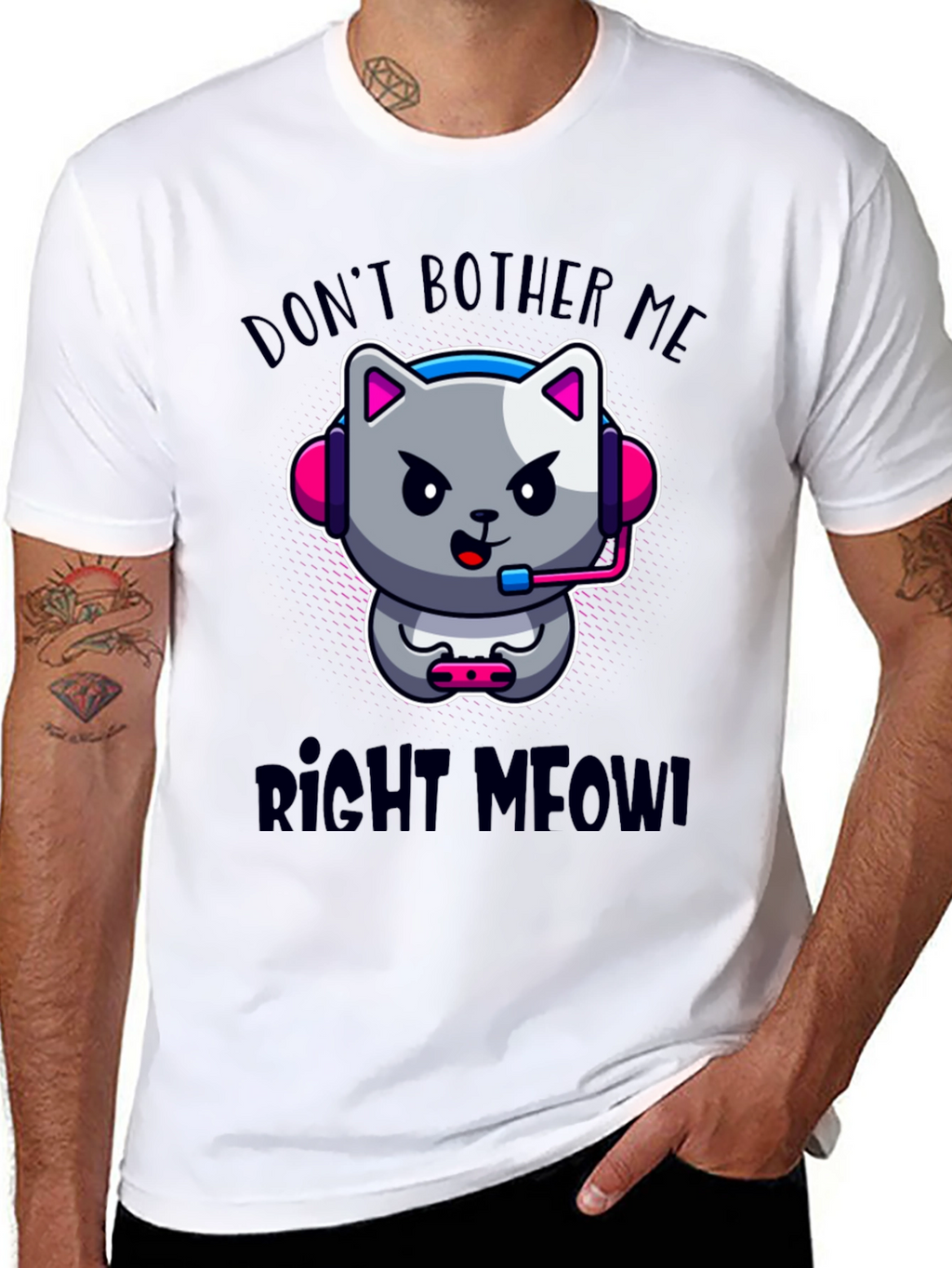 Dont Bother Me Right Meow! Gaming T-Shirt