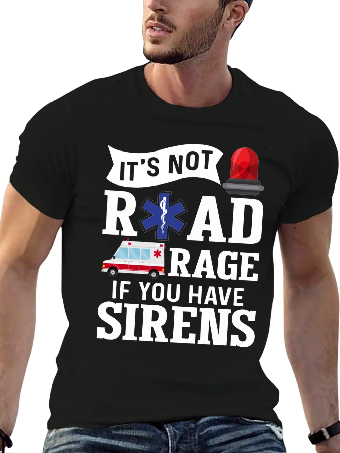 Funny EMS T-Shirt - Road Rage Sirens