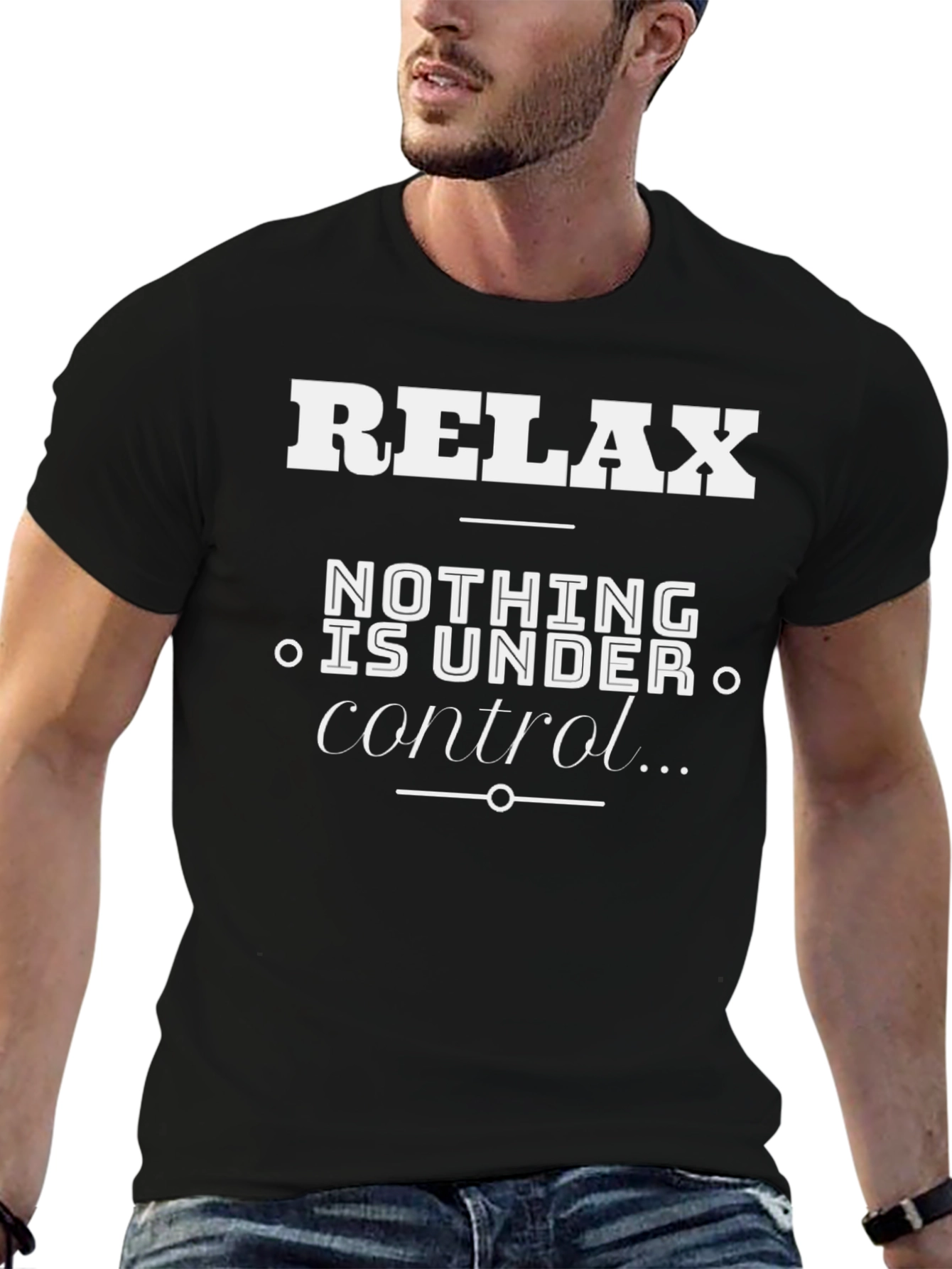 Relax Nothing Is Under Control Graphic T-Shirt