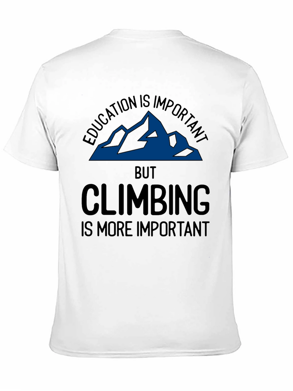 Education vs Climbing T-Shirt