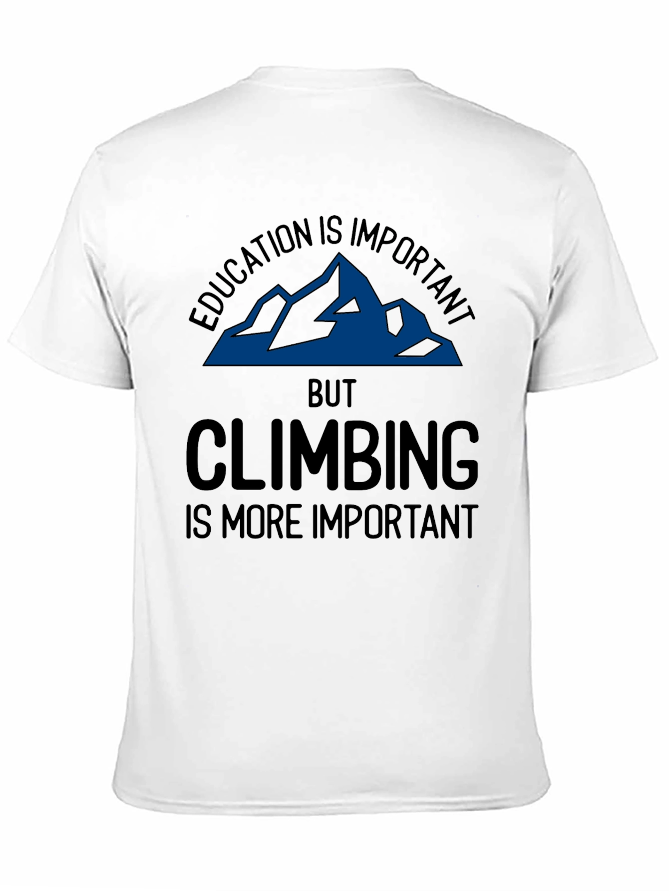 Education vs Climbing T-Shirt