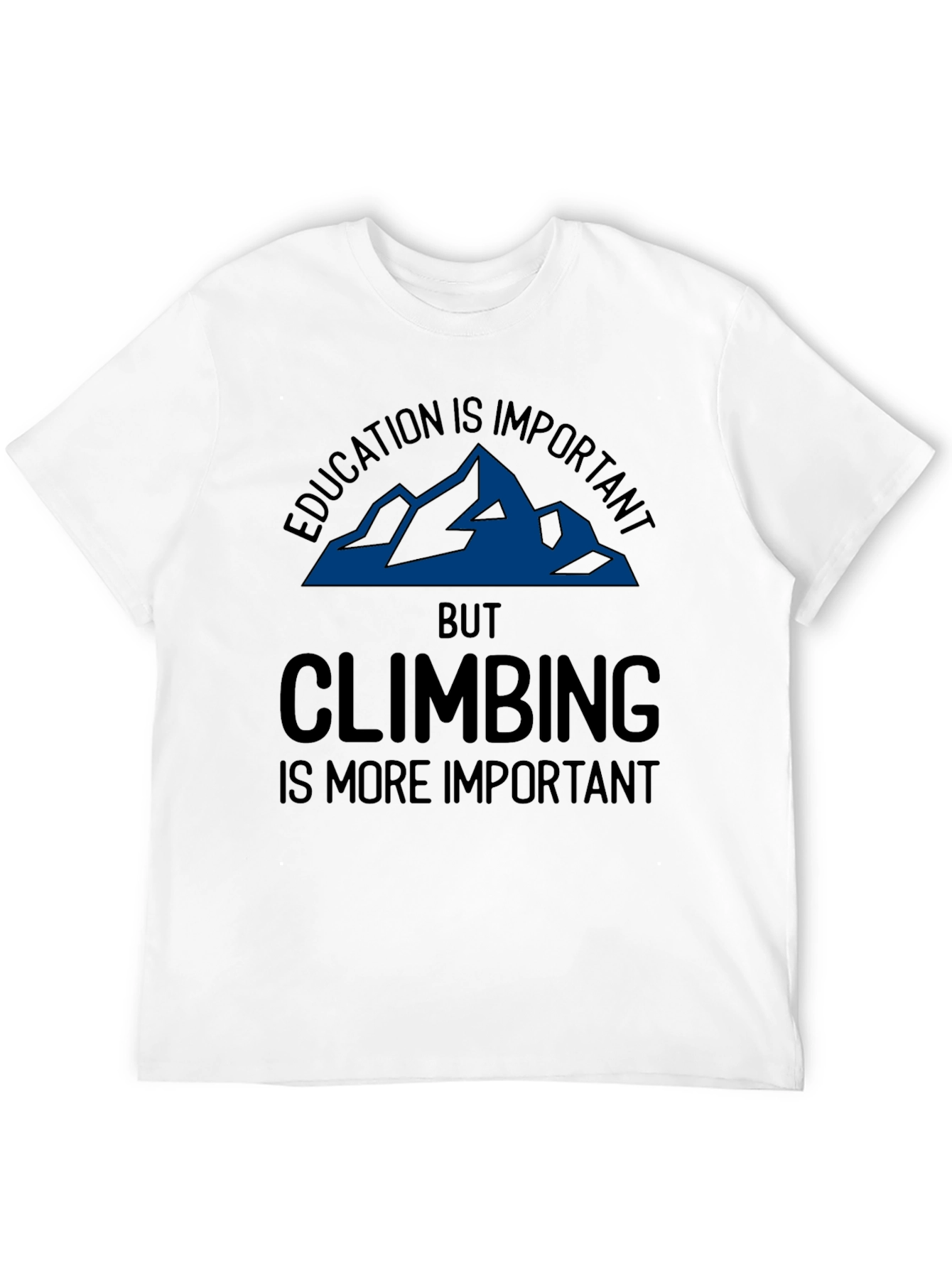 Education vs Climbing T-Shirt