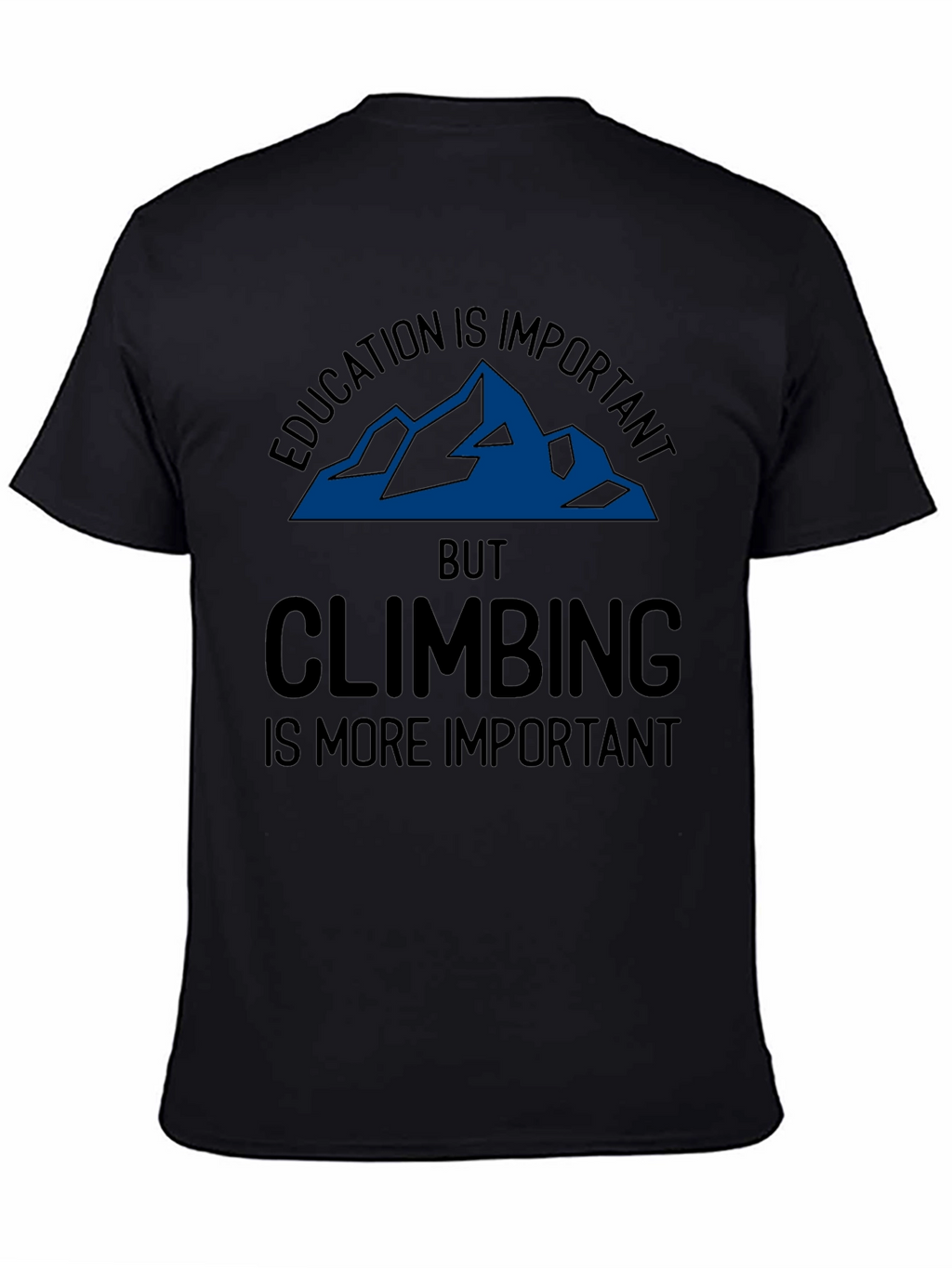 Education vs Climbing T-Shirt