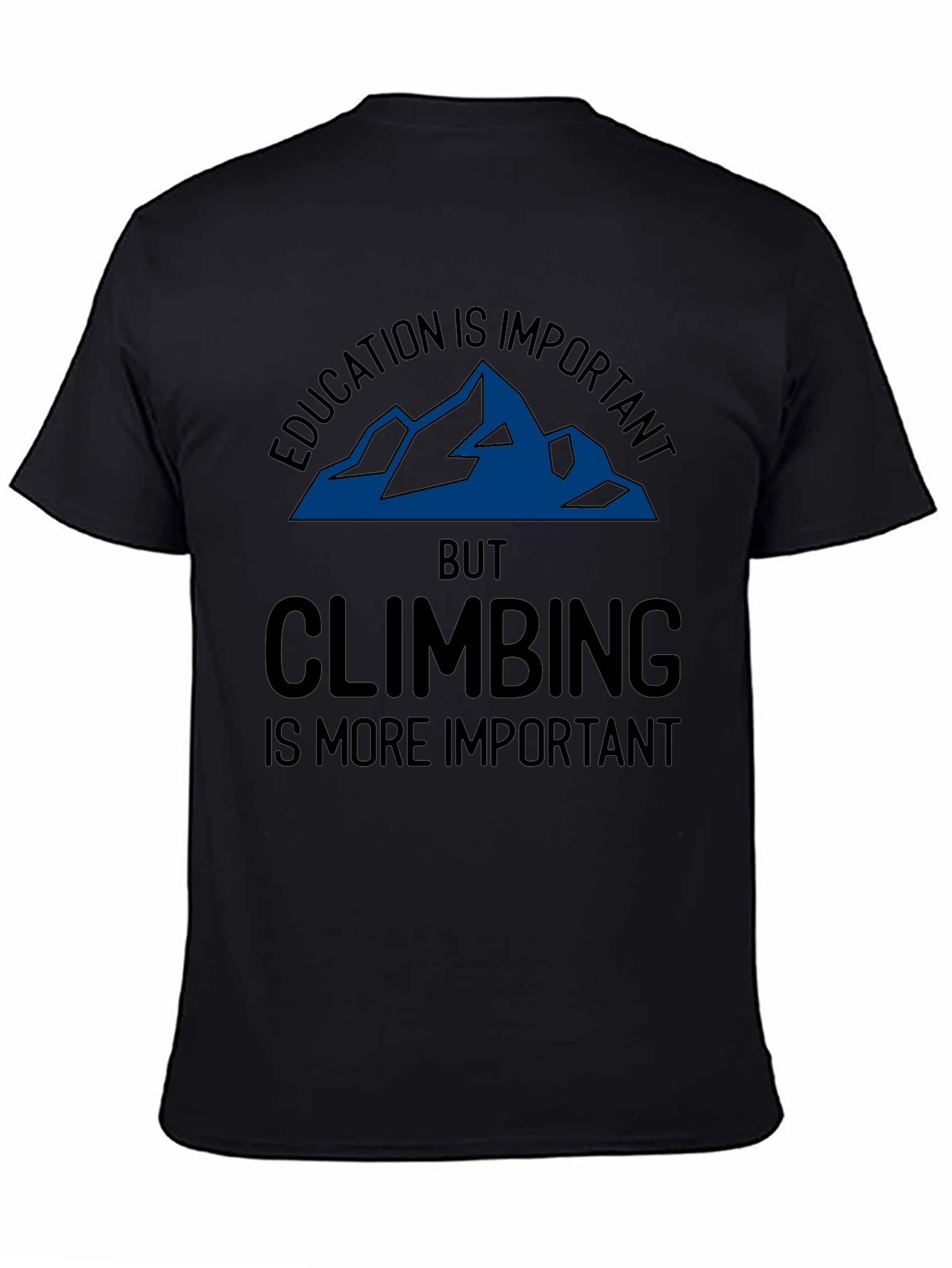 Education vs Climbing T-Shirt
