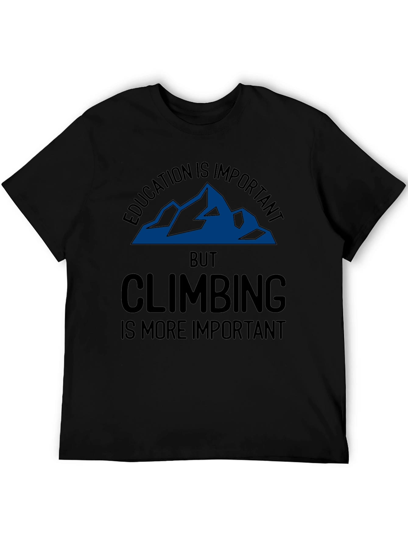Education vs Climbing T-Shirt