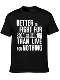 Motivational Fight for Something Graphic Tee - Black