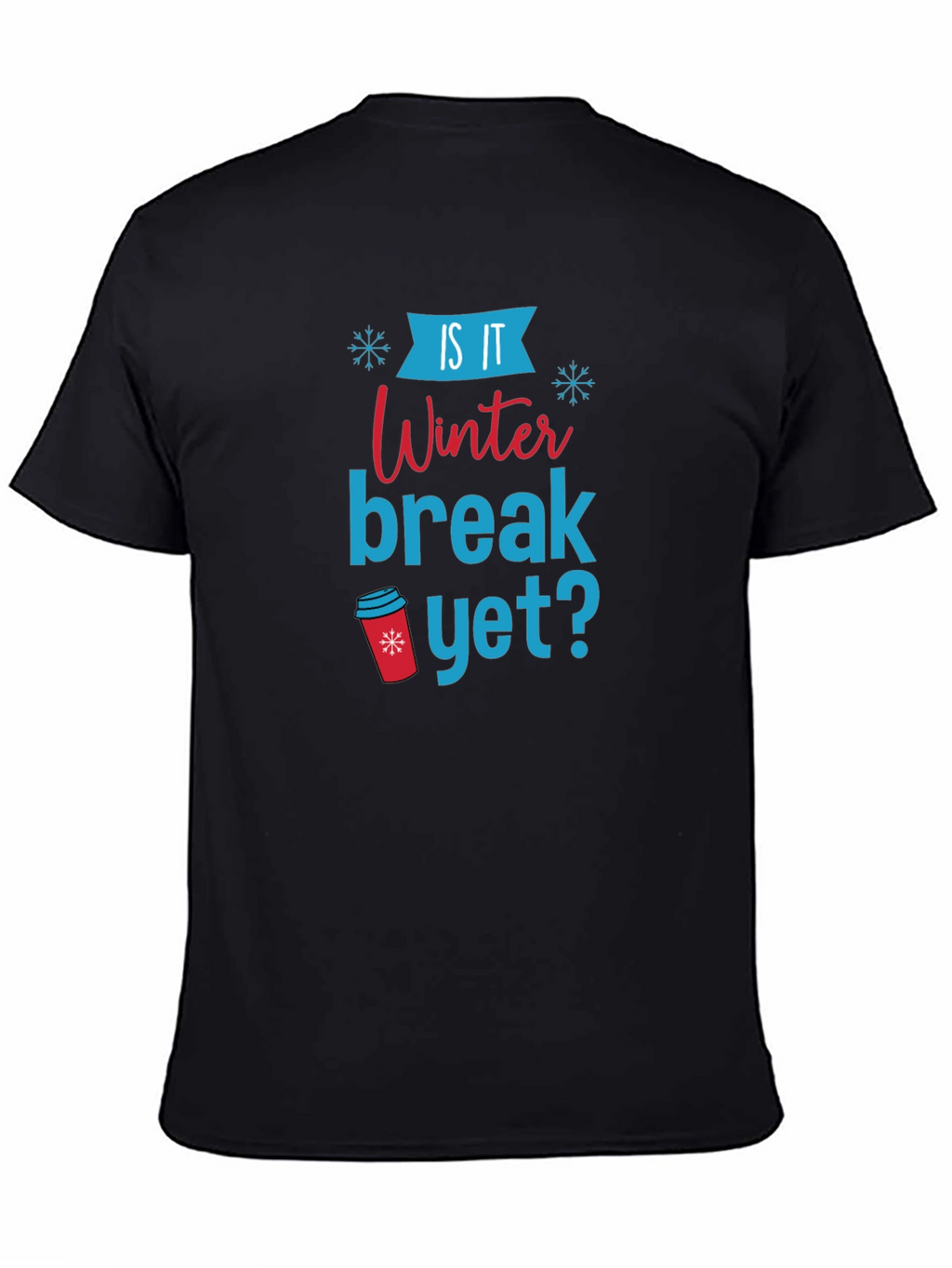 Winter Break Holiday T-Shirt