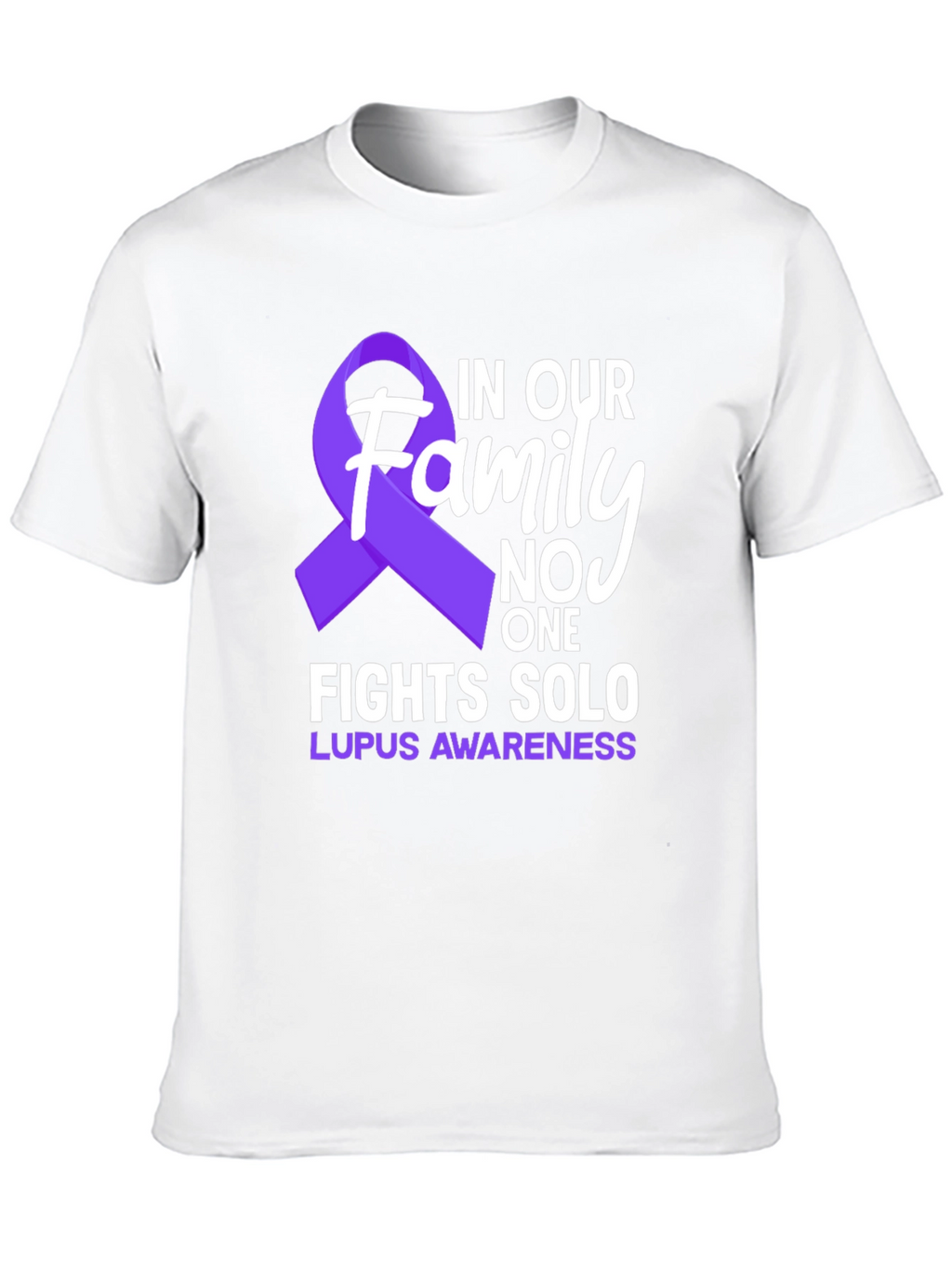 Lupus Awareness T-Shirt - Family Fights Solo