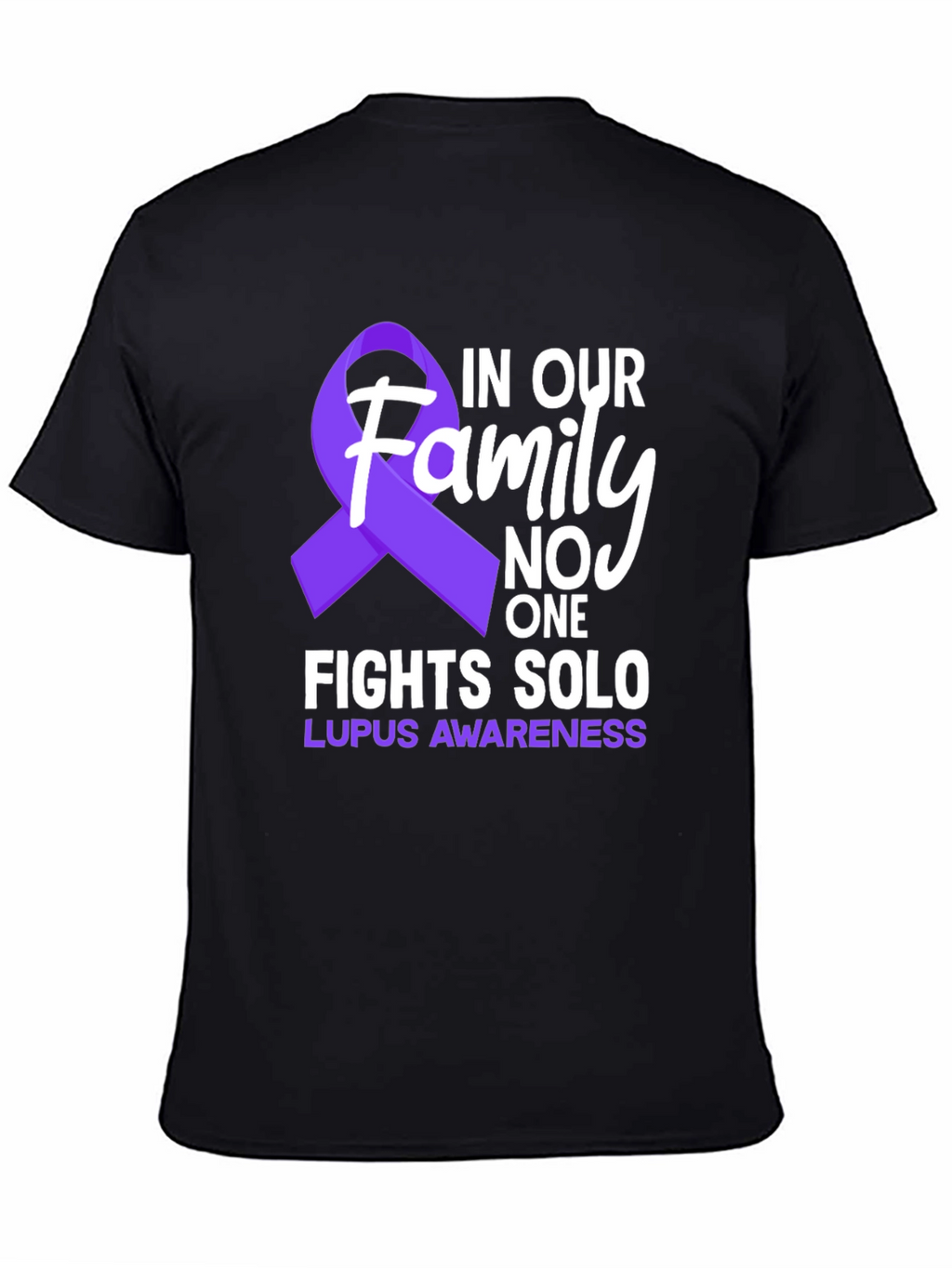 Lupus Awareness T-Shirt - Family Fights Solo