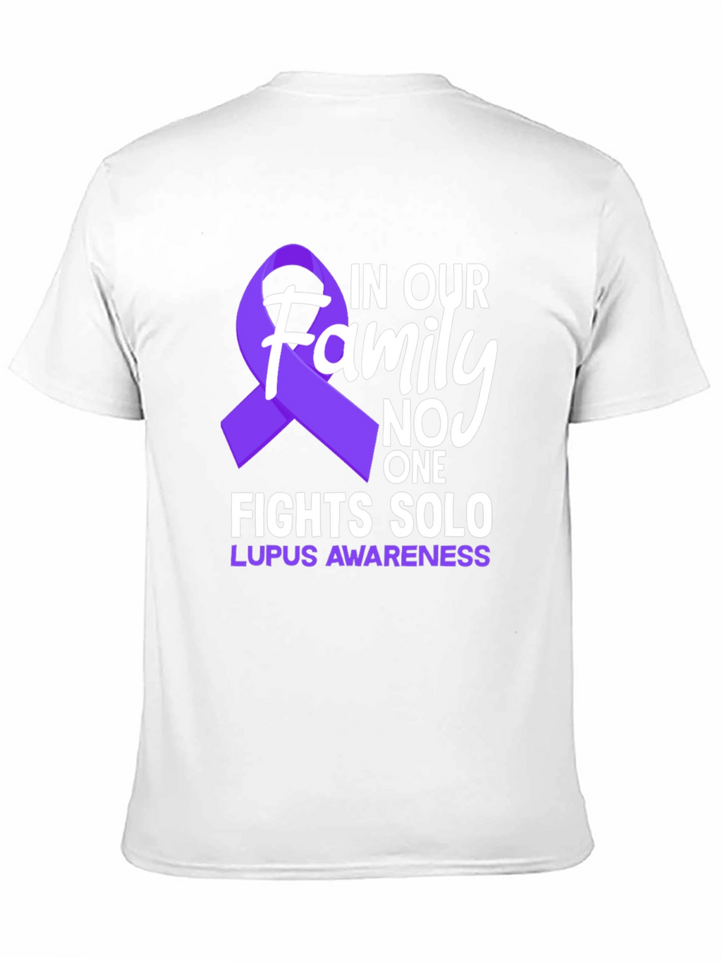 Lupus Awareness T-Shirt - Family Fights Solo