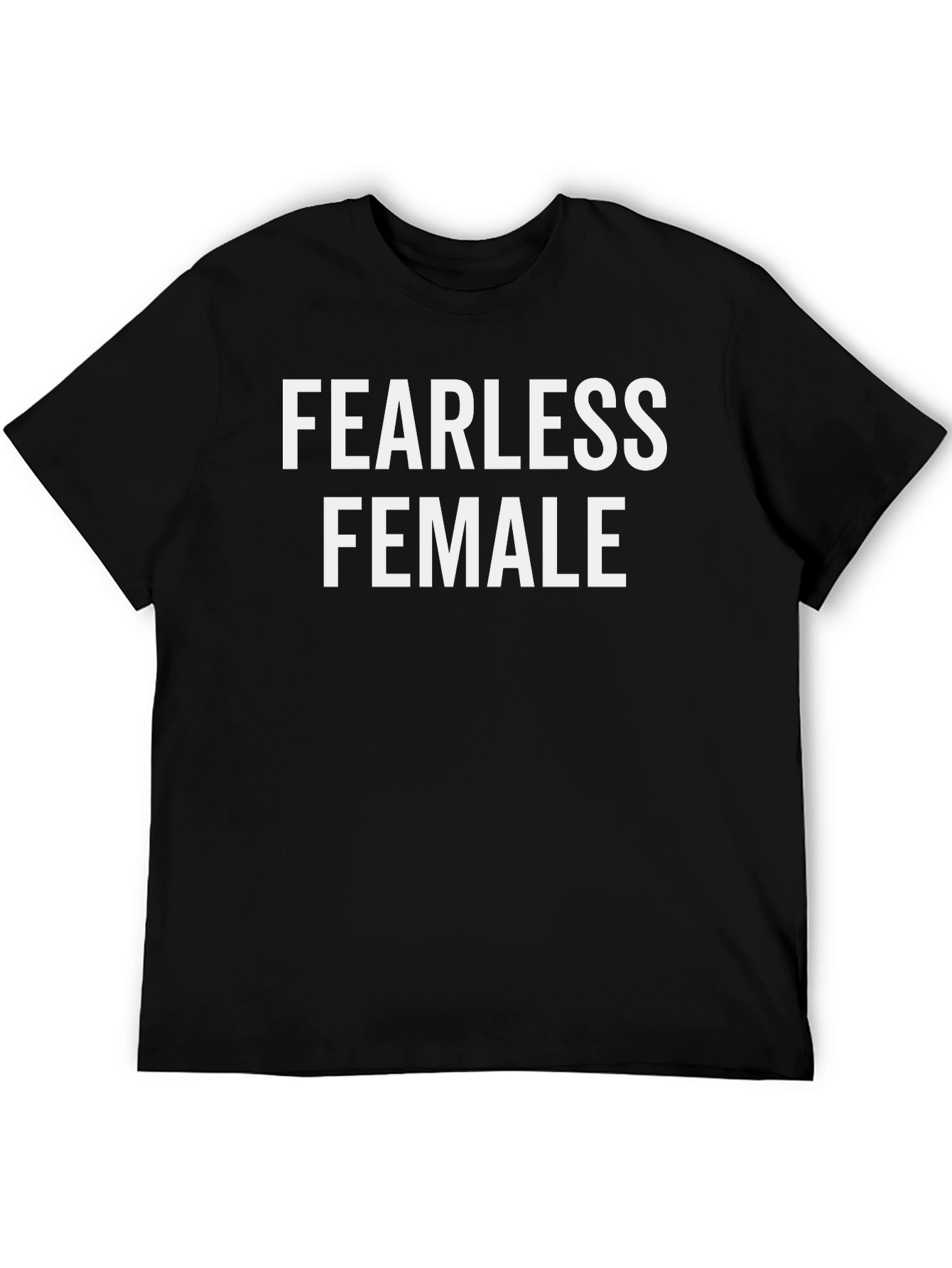 Fearless Female Black T-Shirt - Empowering Womens Tee