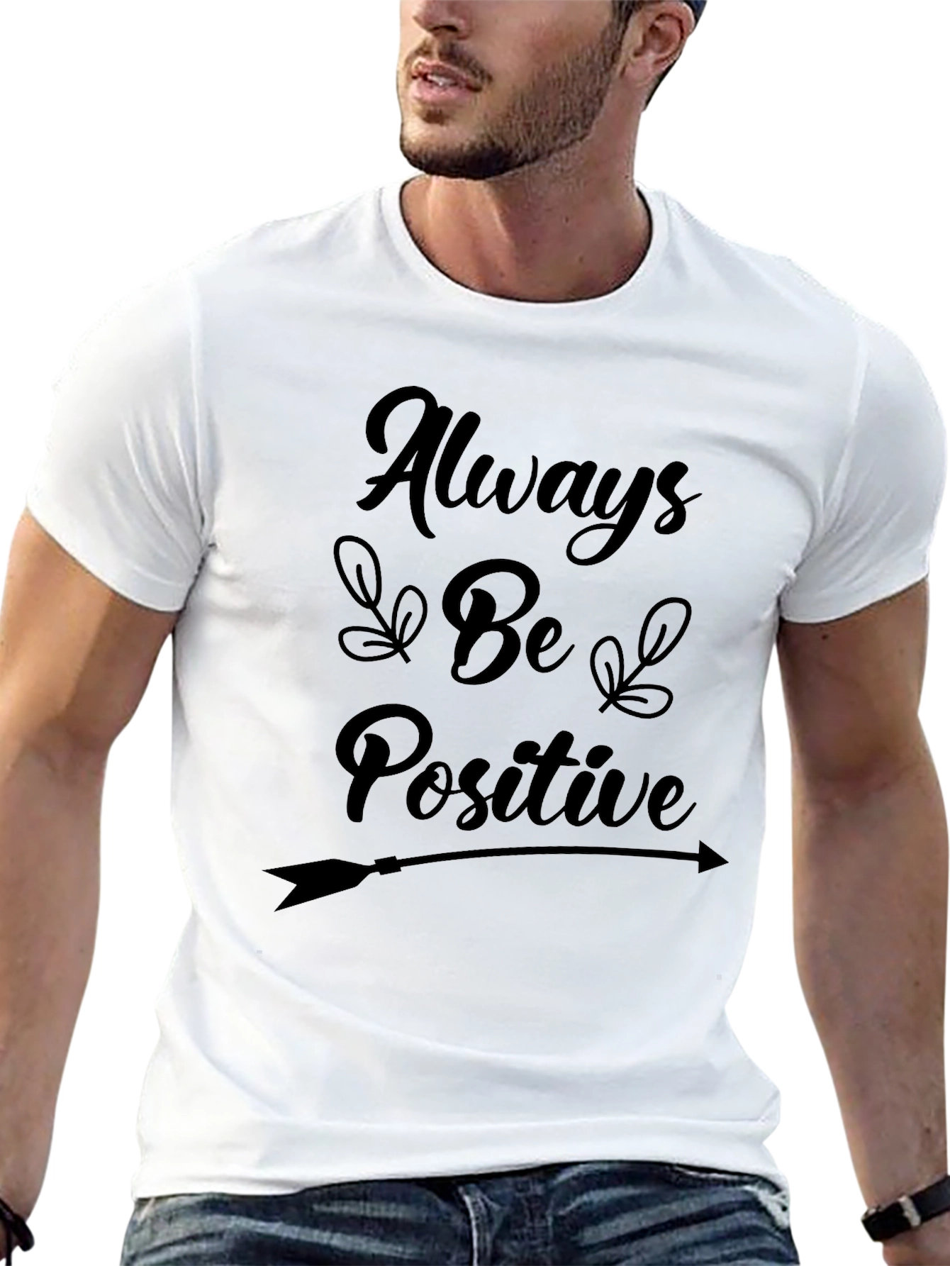 Always Be Positive Graphic T-Shirt