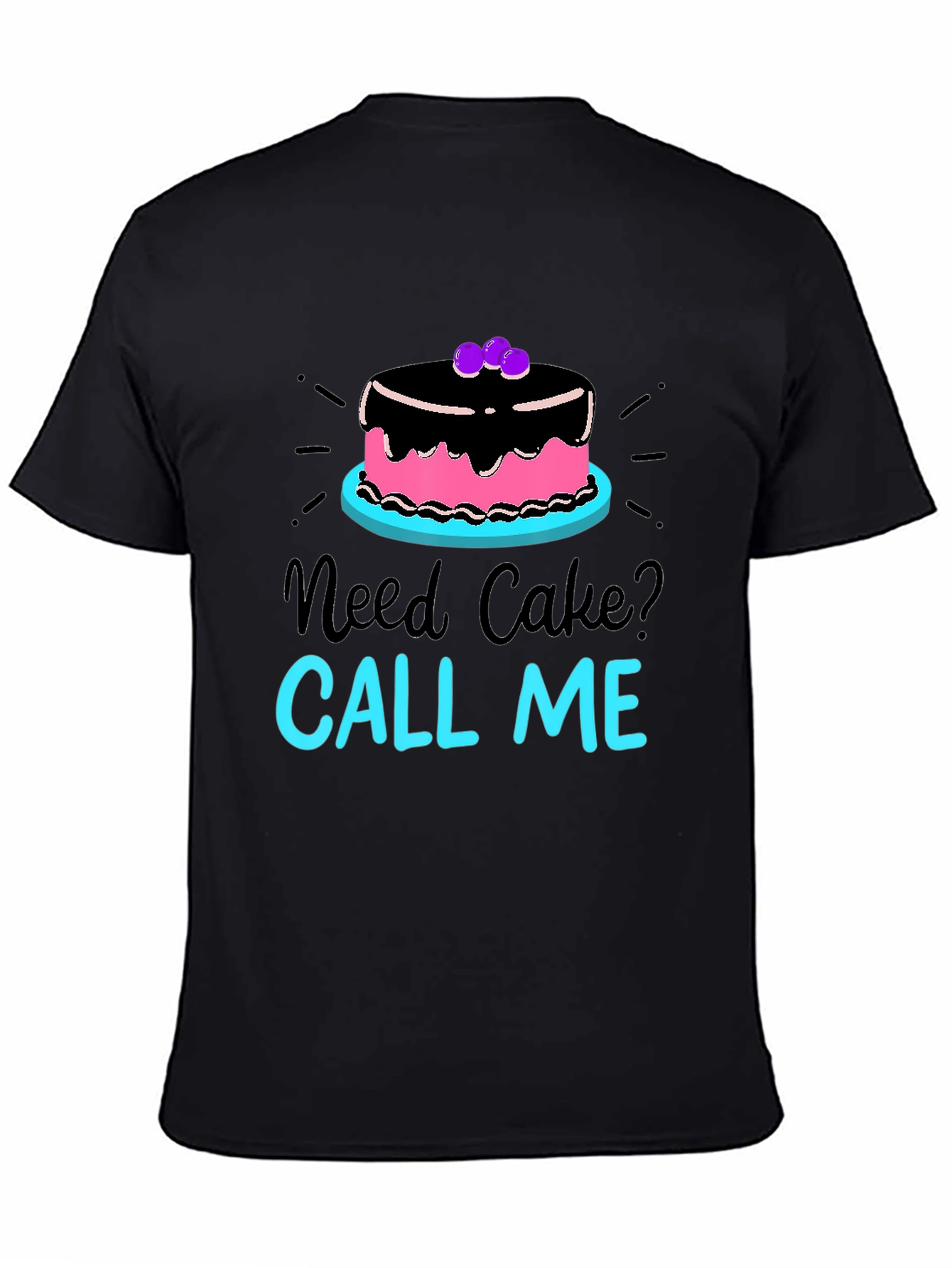 Need Cake? Call Me T-Shirt