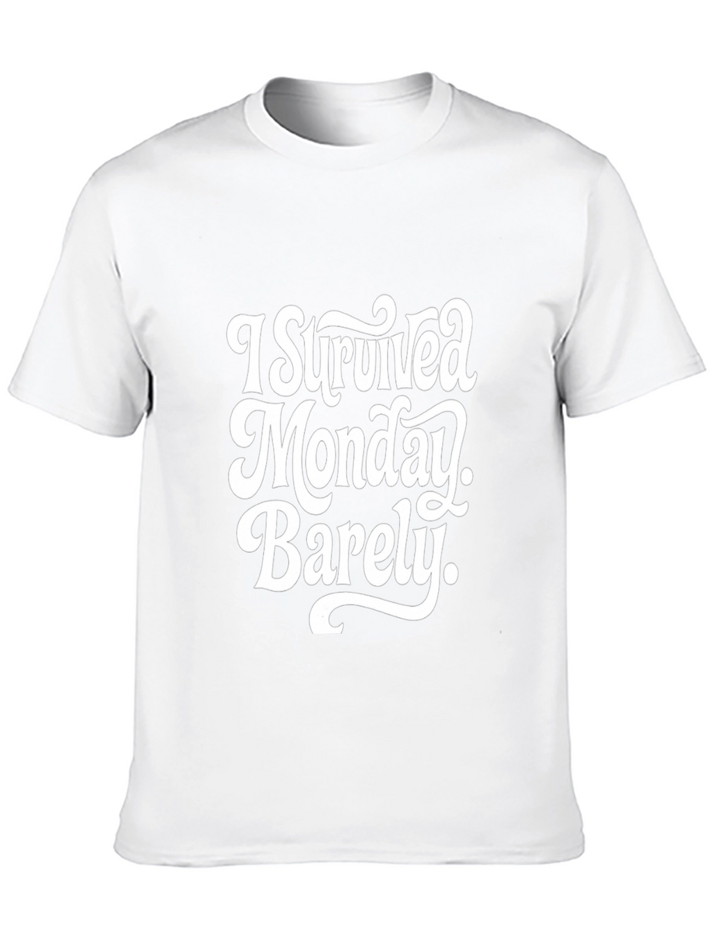 I Survived Monday Barely T-Shirt - Funny Mens Tee