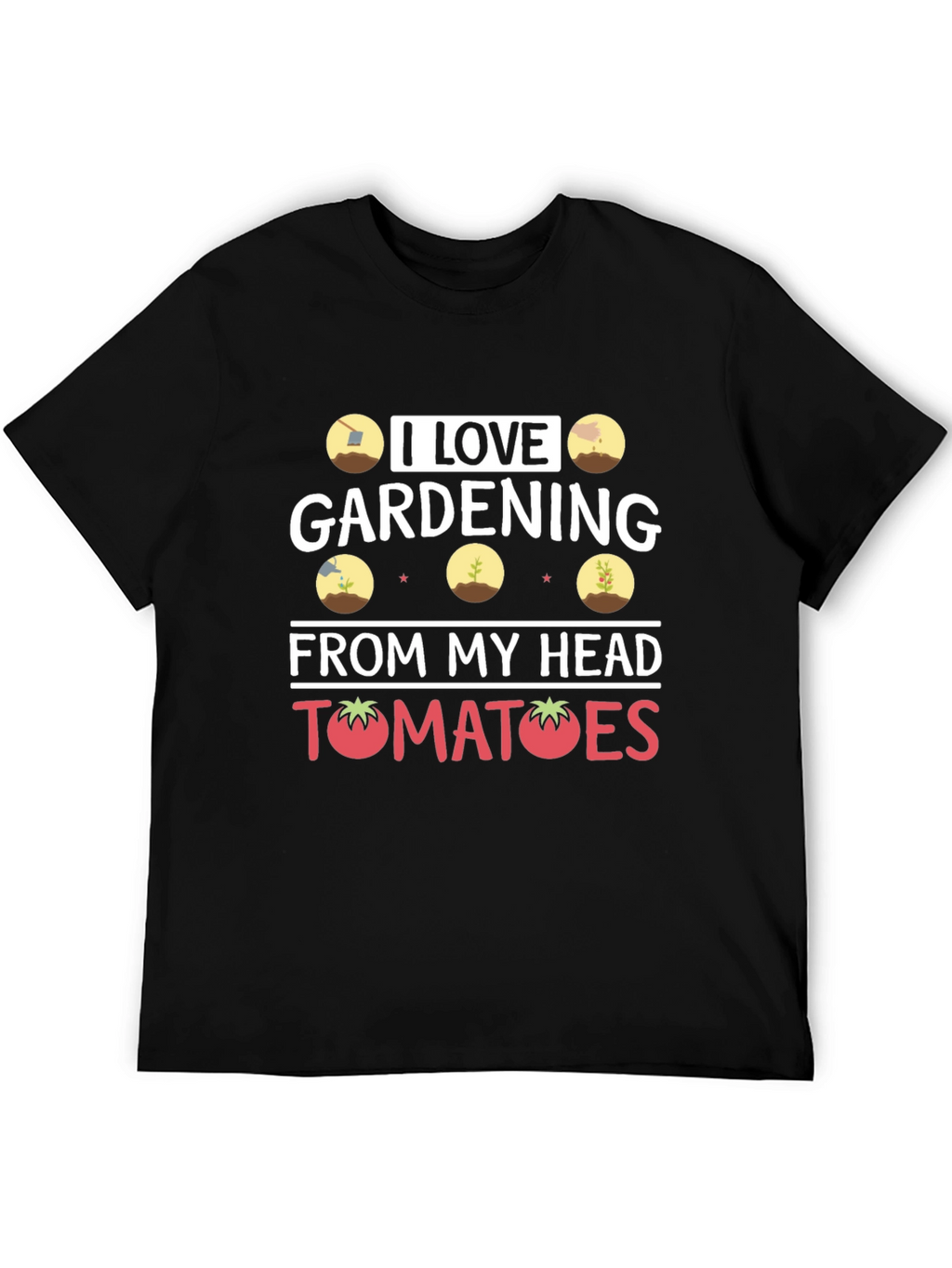 I Love Gardening T-Shirt
