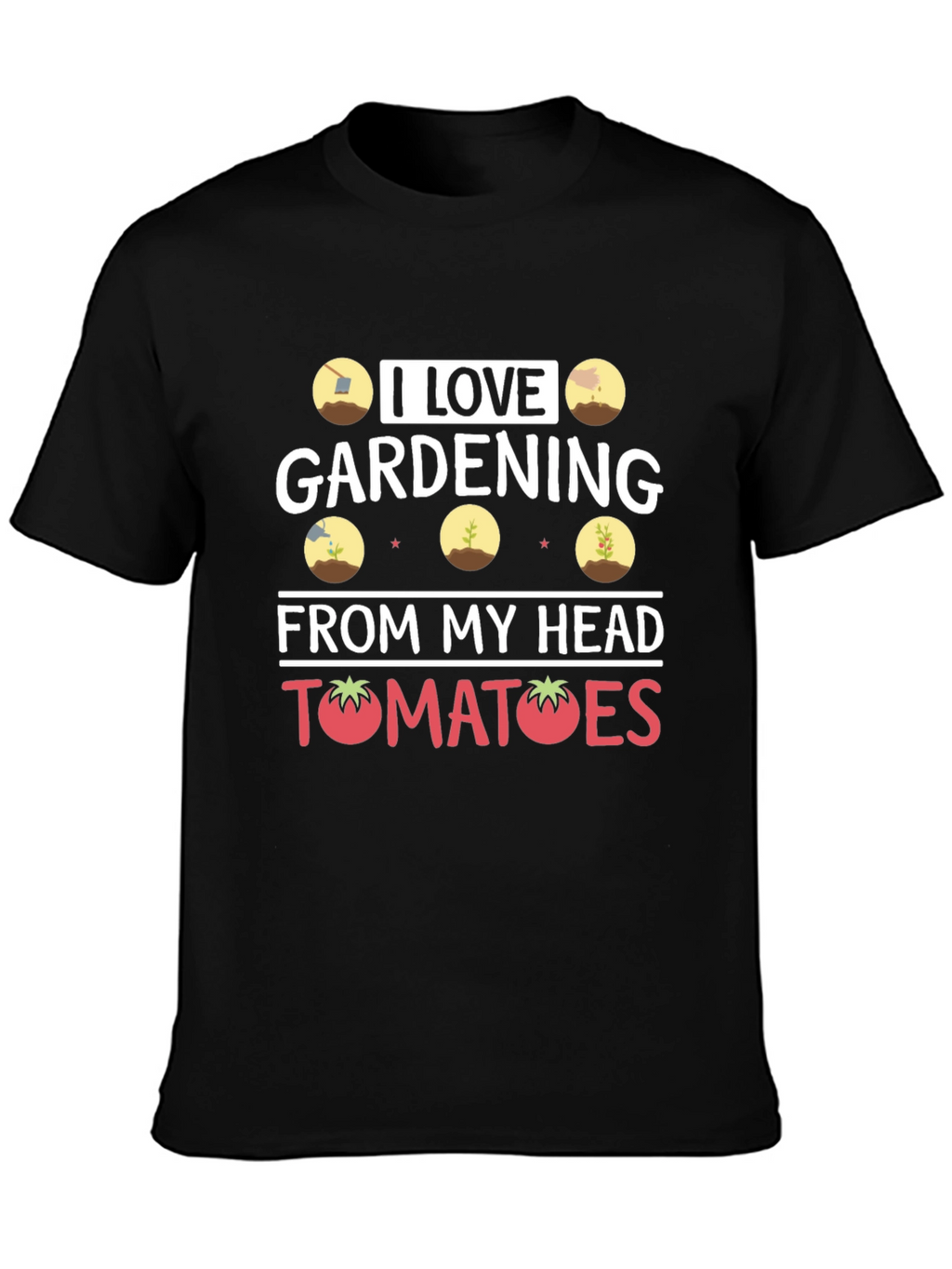 I Love Gardening T-Shirt