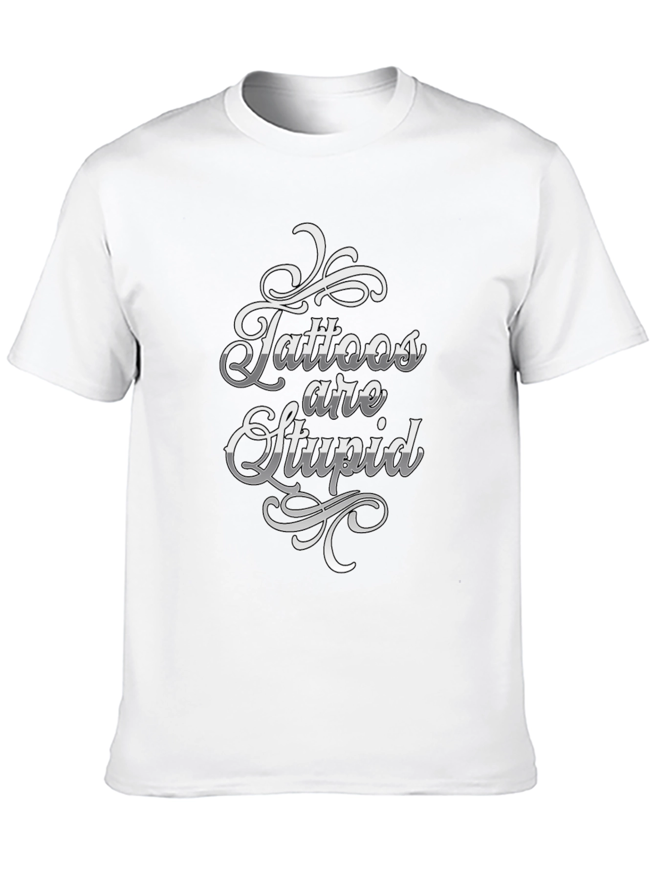 Tattoos are Stupid Graphic T-Shirt - Novelty Tee