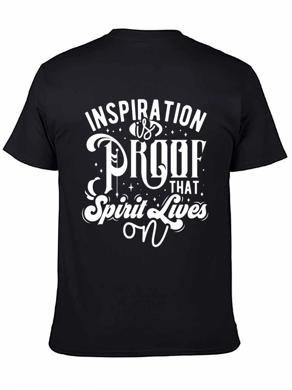 Inspiration T-Shirt - Spirit Lives On Graphic Tee