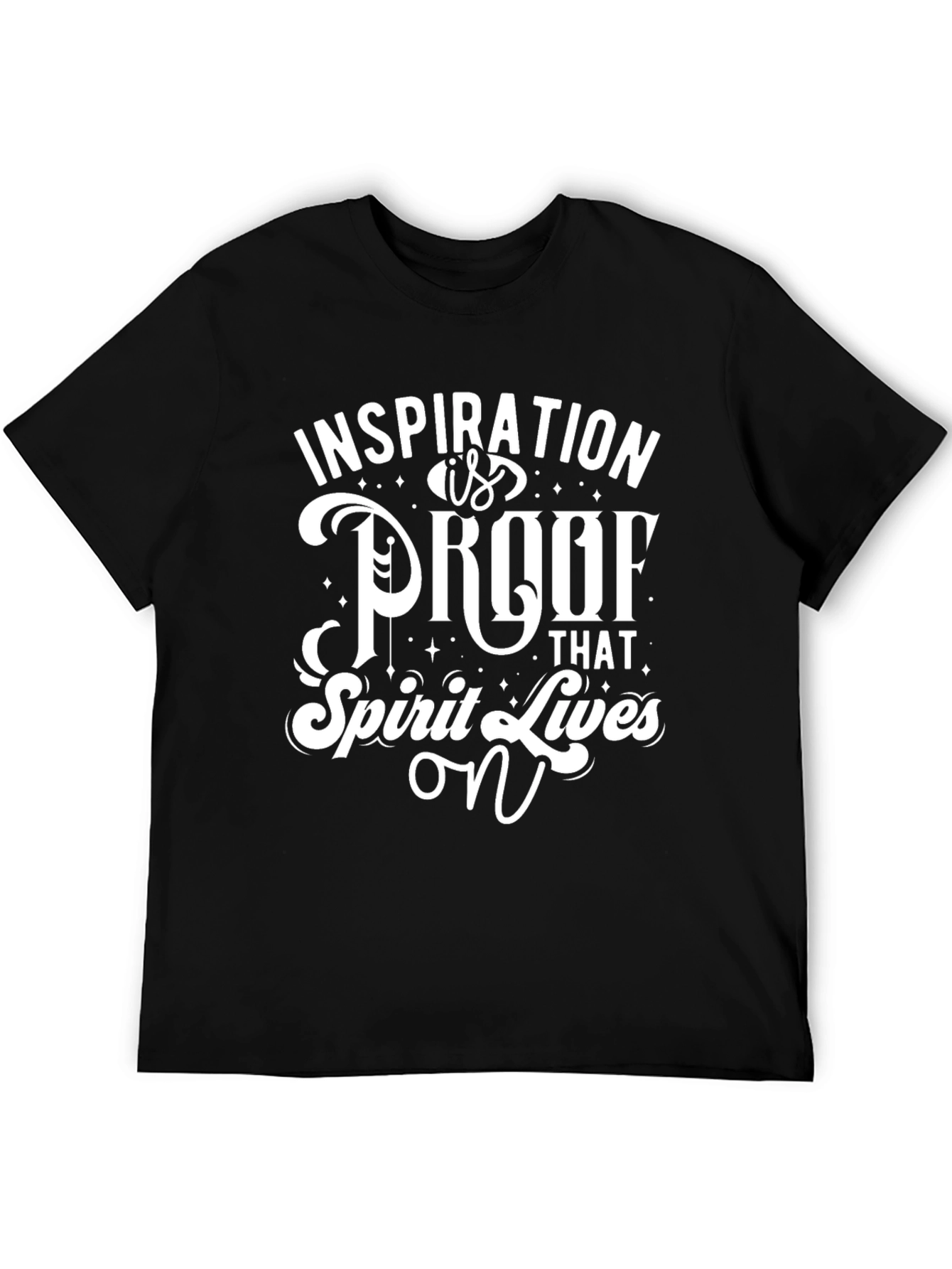 Inspiration T-Shirt - Spirit Lives On Graphic Tee