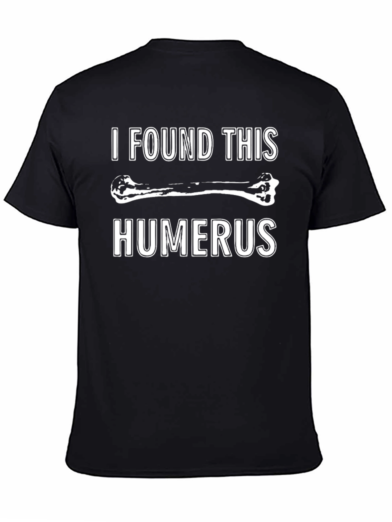 Humorous Humerus Bone Graphic T-Shirt - Funny Anatomy Tee